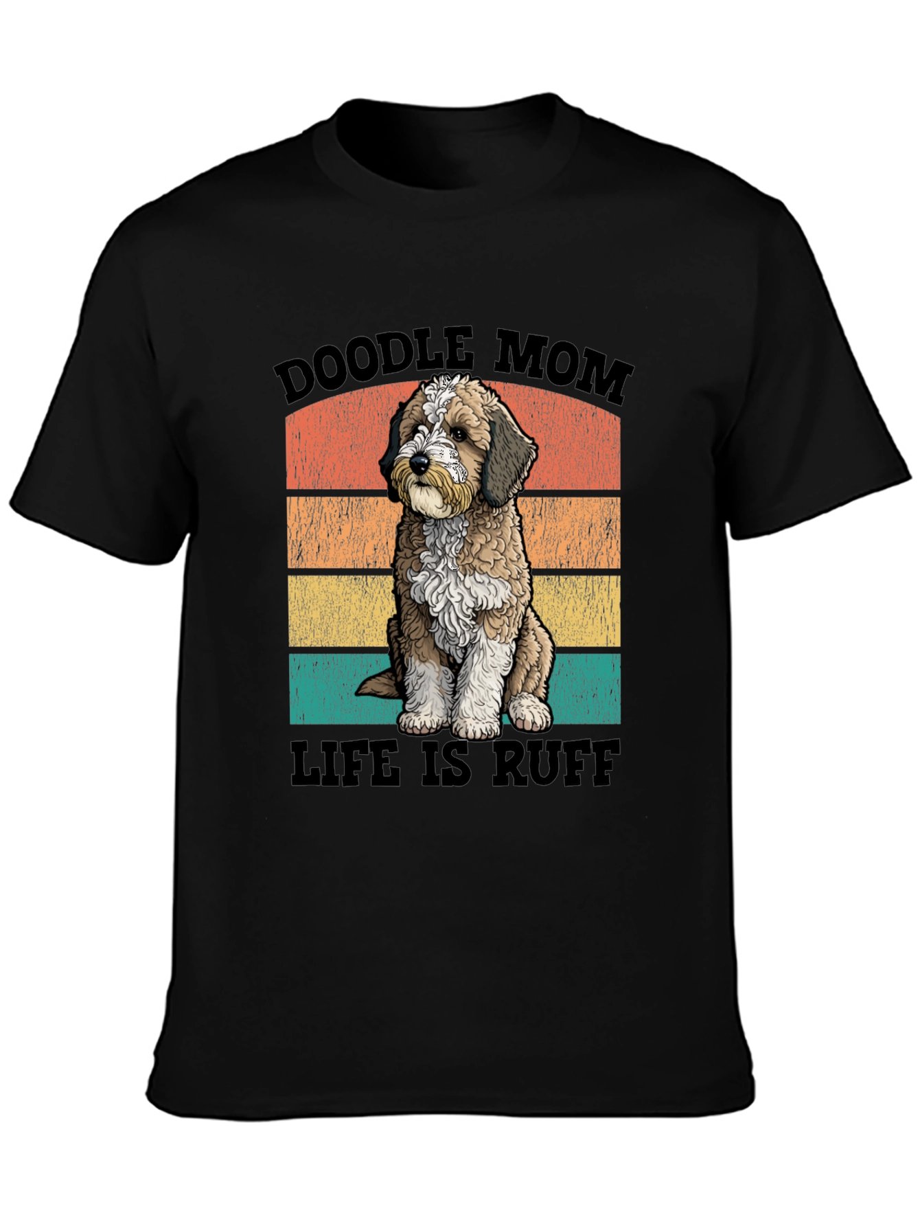 Black Doodle Mom Life is Ruff T-Shirt view 3