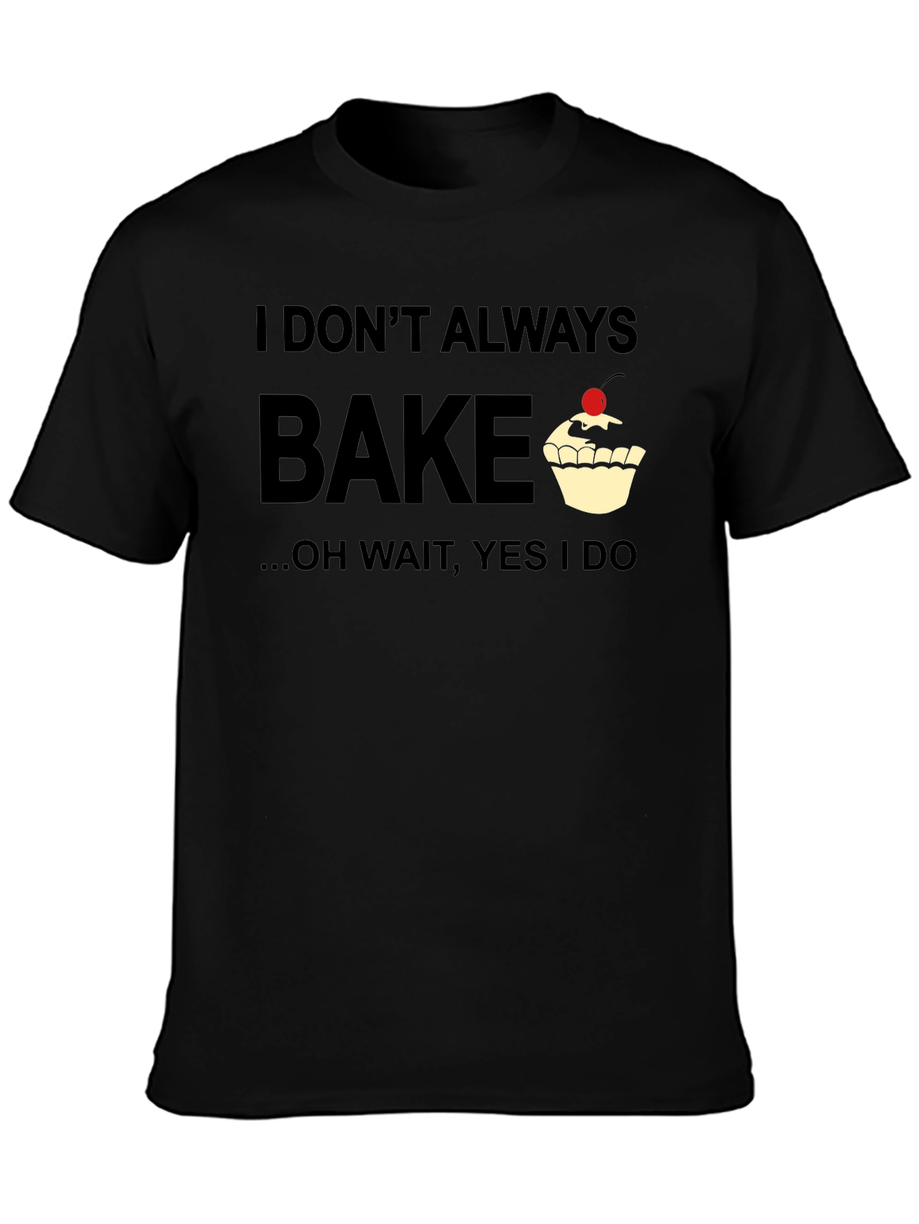 Black Bake Graphic Tee - "I Don't Always Bake" view 3