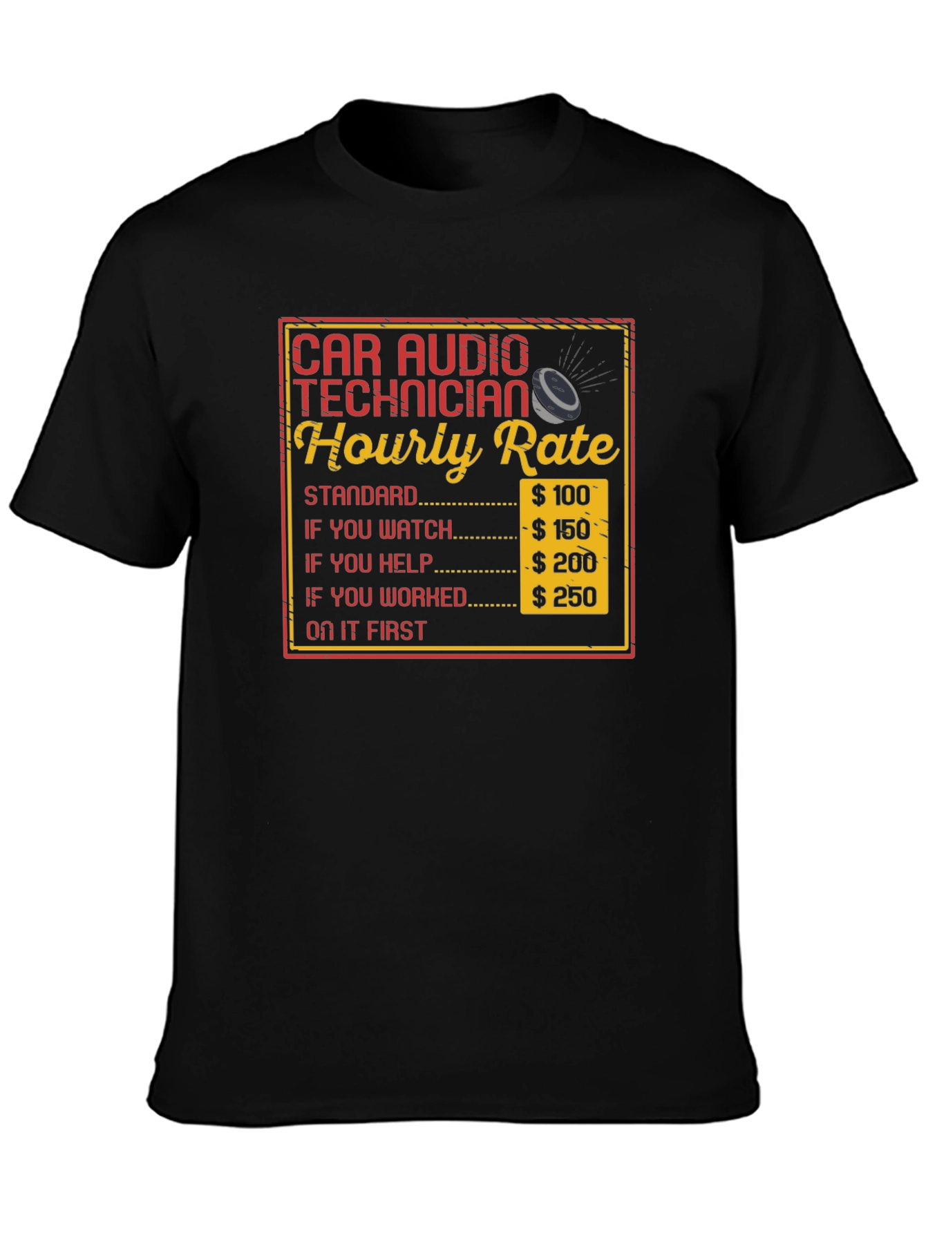 Black Car Audio Technician Hourly Rate T-Shirt view 3