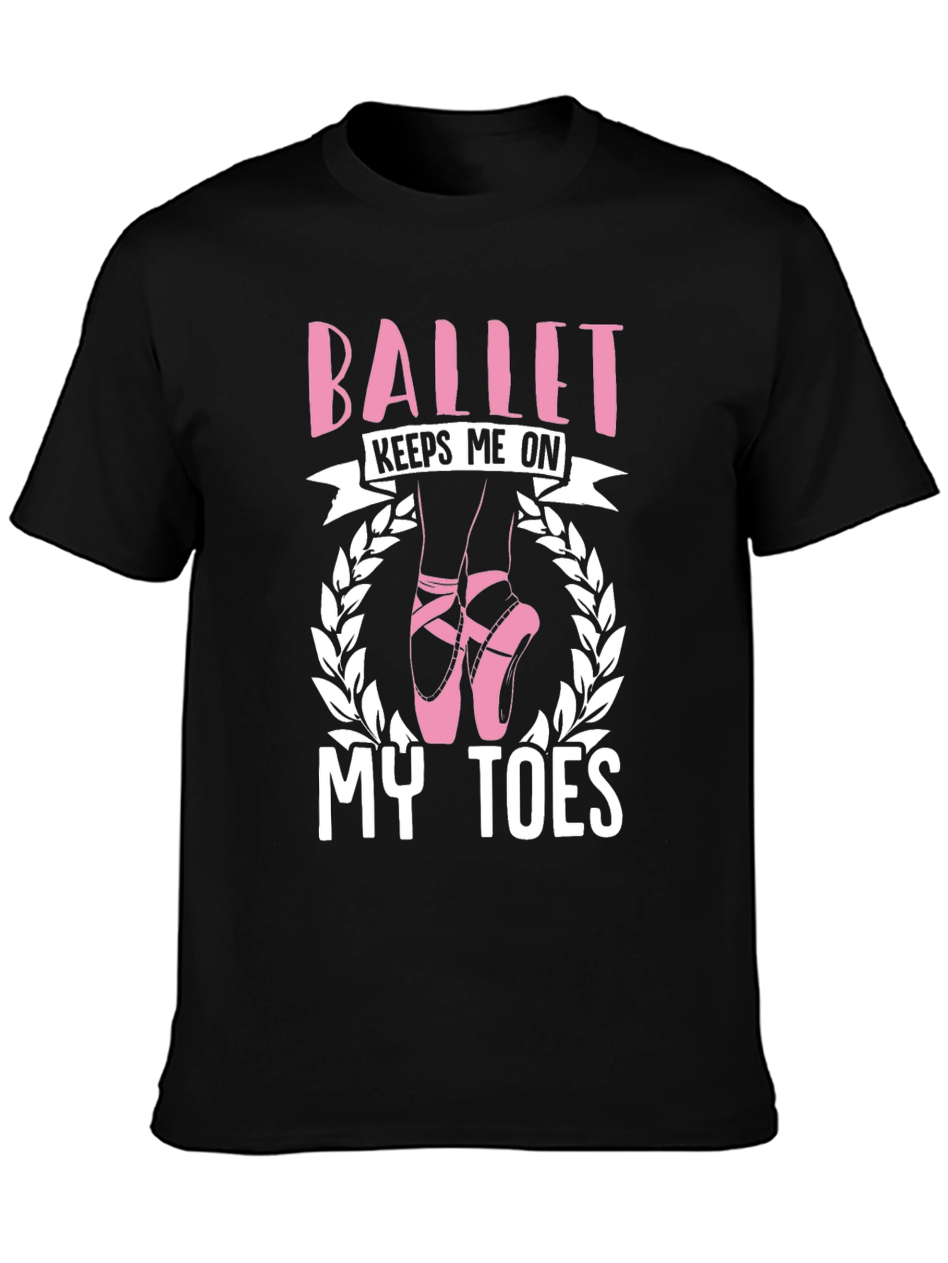 Ballet Keeps Me On My Toes Graphic T-Shirt - 3