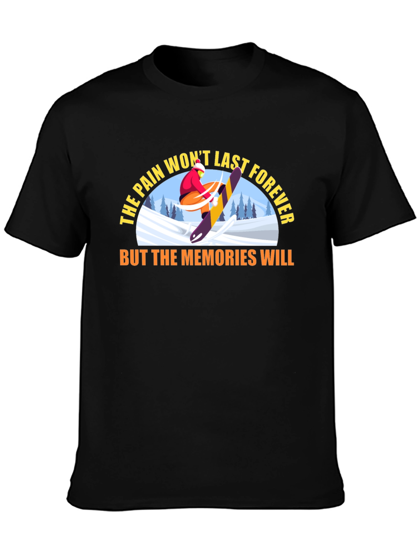 Black The Pain Won't Last Forever T-Shirt view 3