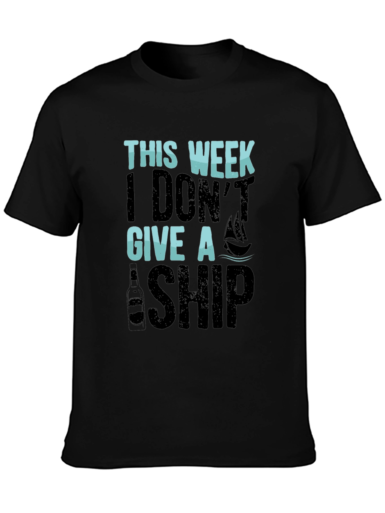 Black Funny "This Week I Don't Give A Ship" Graphic T-Shirt view 3