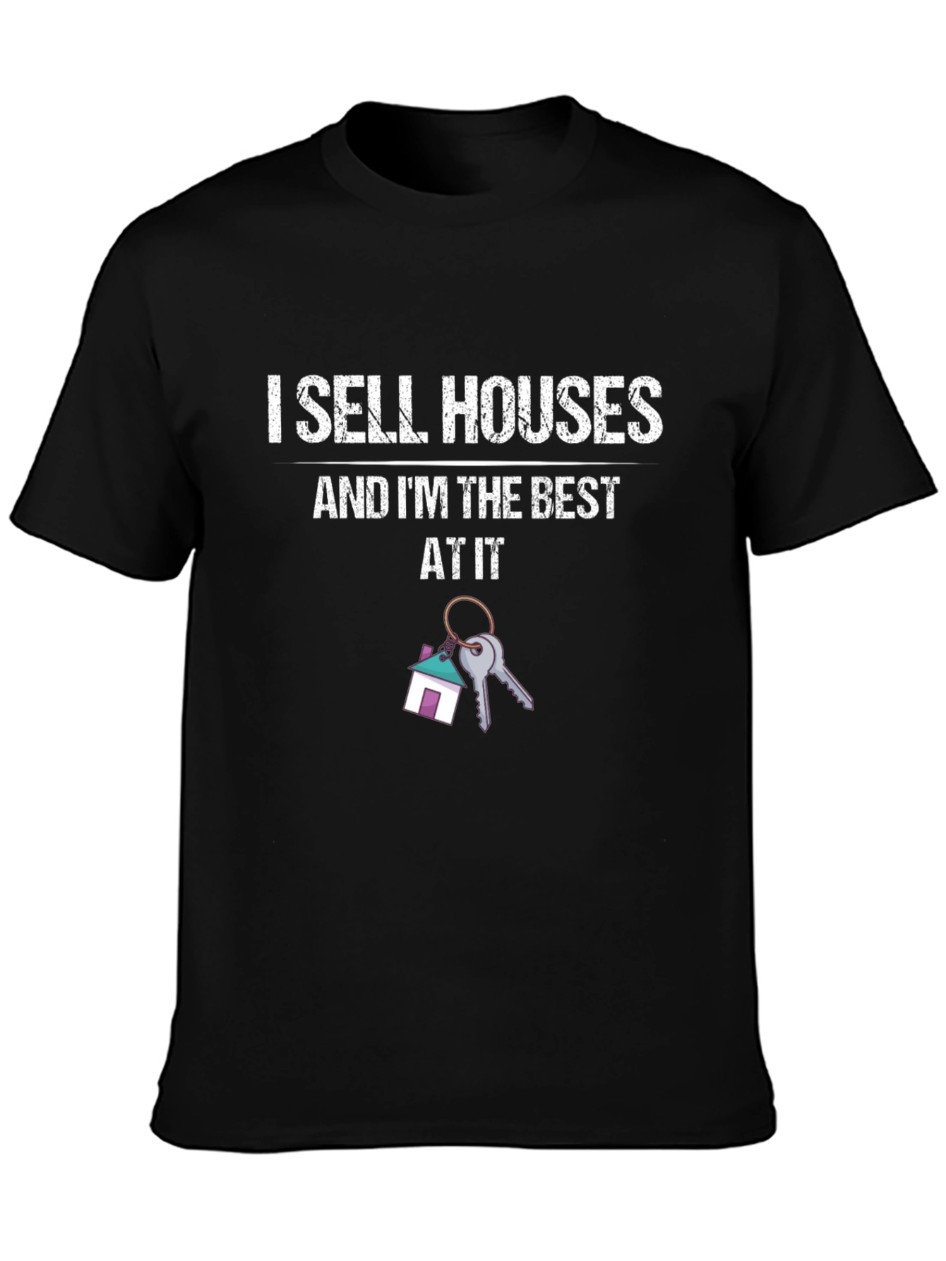 Black I Sell Houses T-Shirt - Real Estate Agent Gift view 3