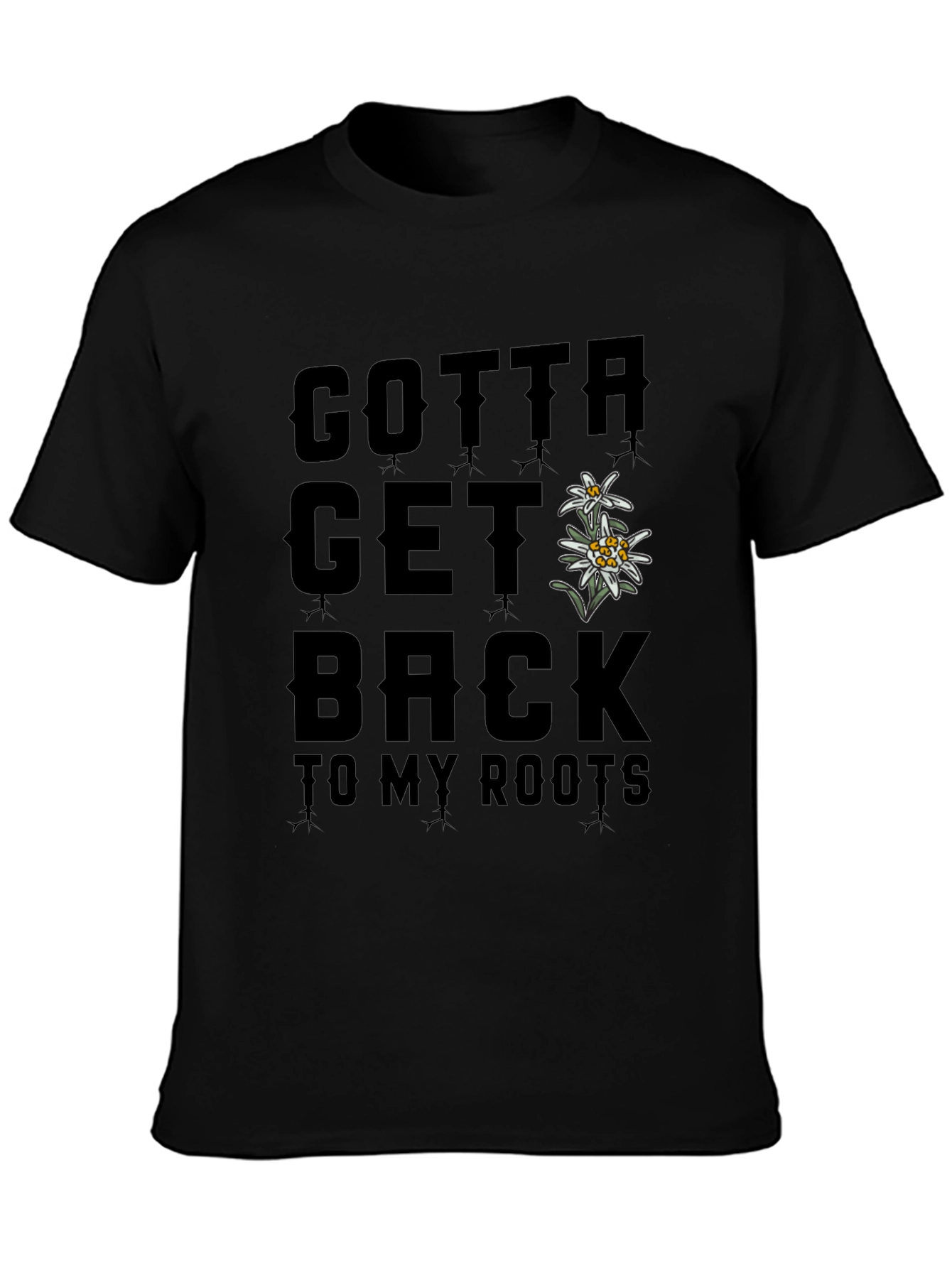 Black Gotta Get Back to My Roots T-Shirt view 3