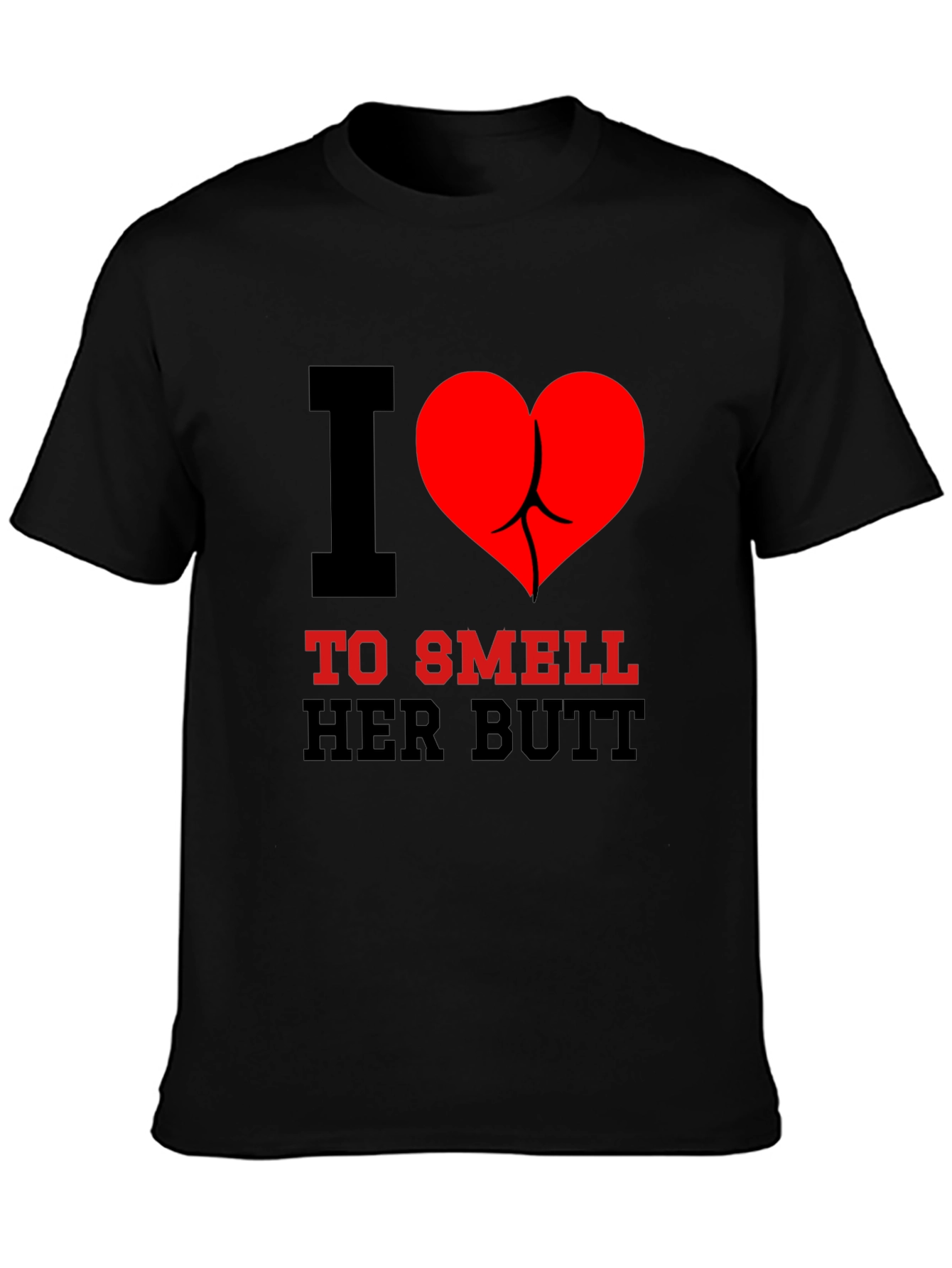 Black I Heart To Smell Her Butt Funny Graphic Tee view 3