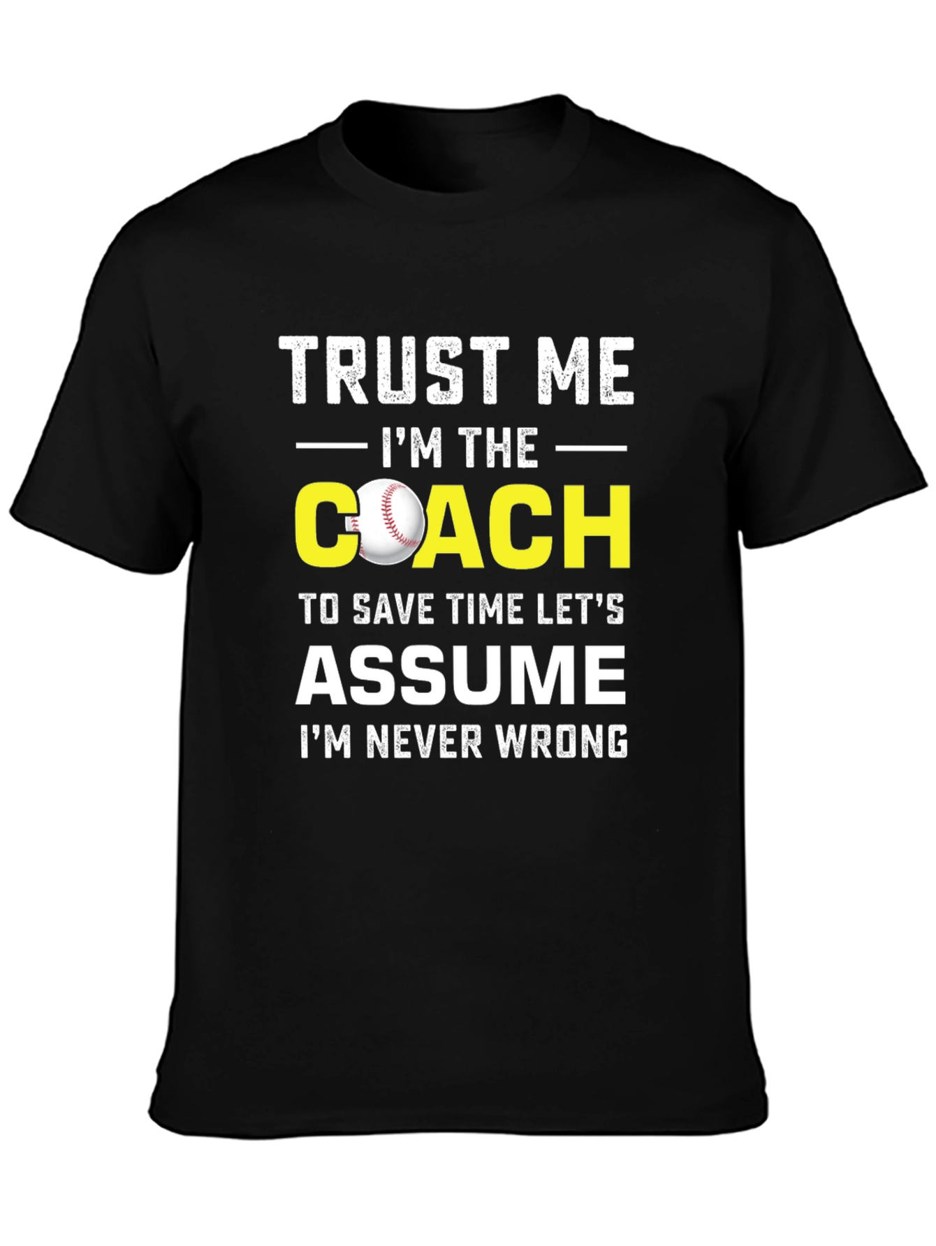Black Trust Me I'm The Coach T-Shirt view 3