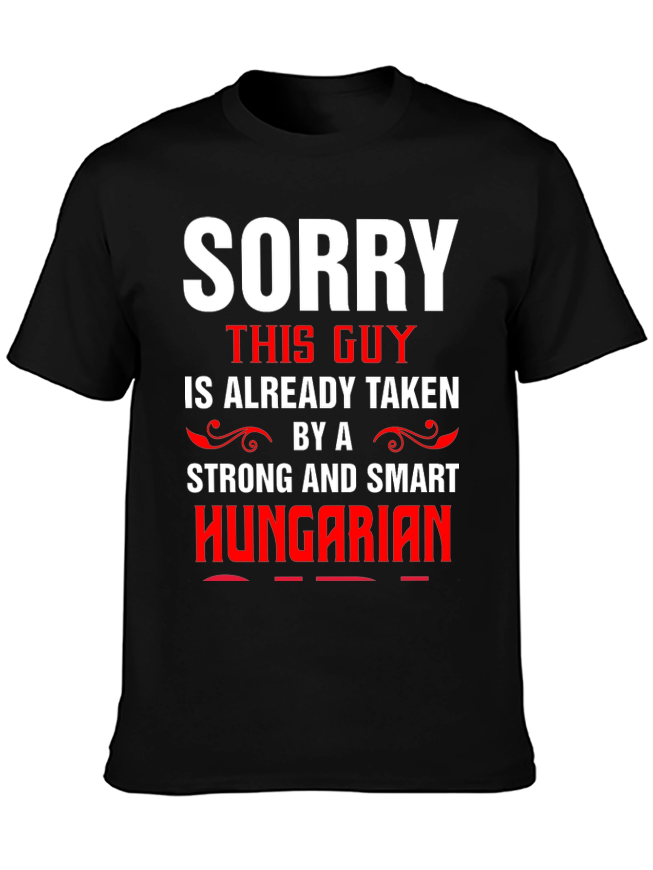Black Sorry Taken By Hungarian Graphic Tee view 3