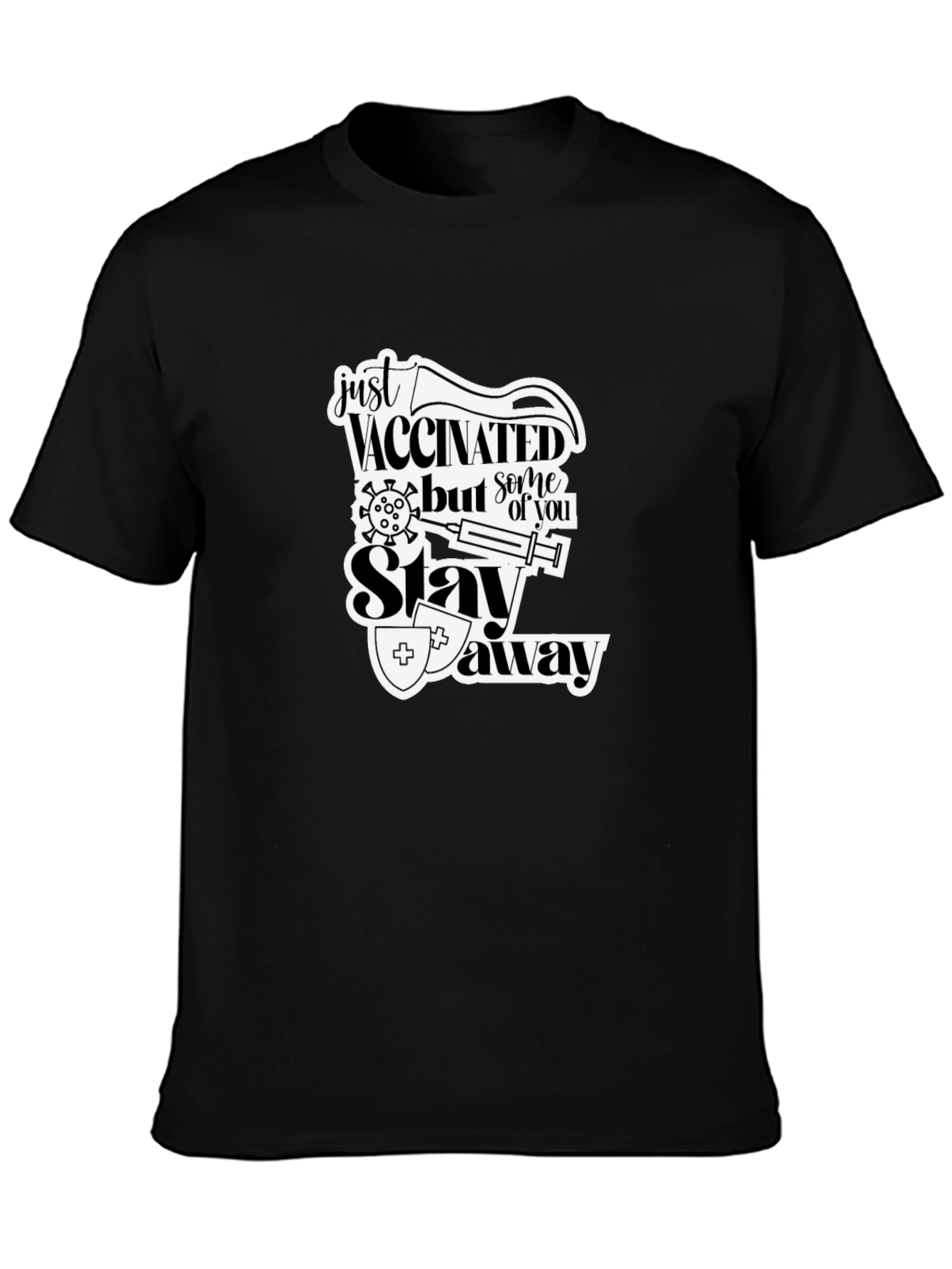 Black Just Vaccinated Stay Away T-Shirt view 3