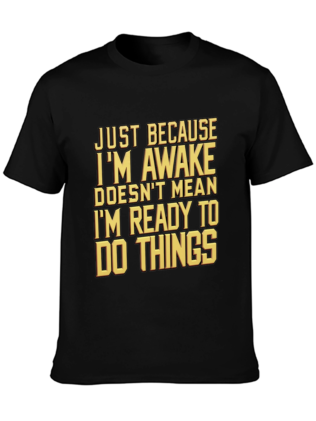 Black Funny Awake But Not Ready T-Shirt view 3