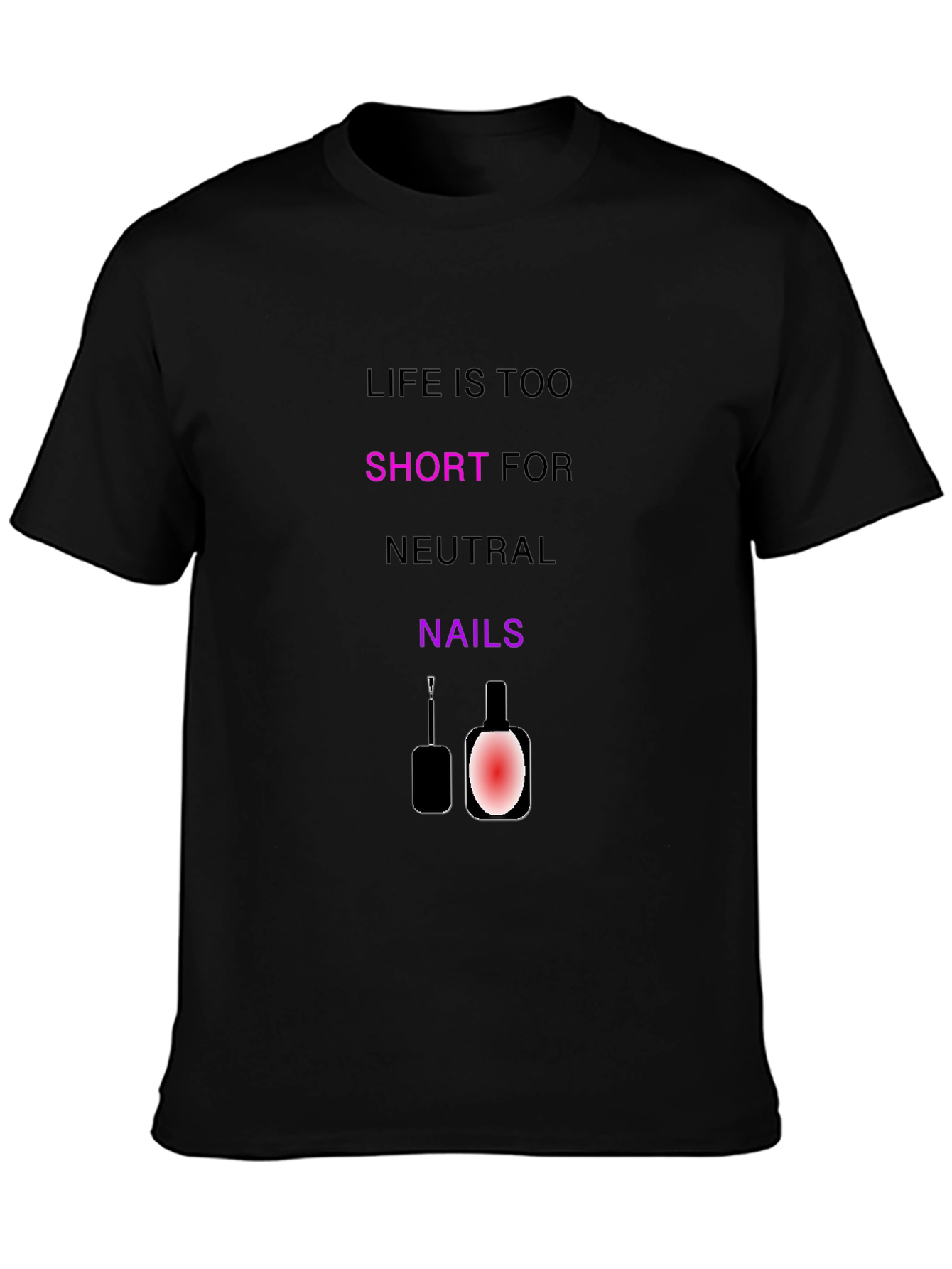 Life's Too Short Nail Polish Graphic Tee - 3