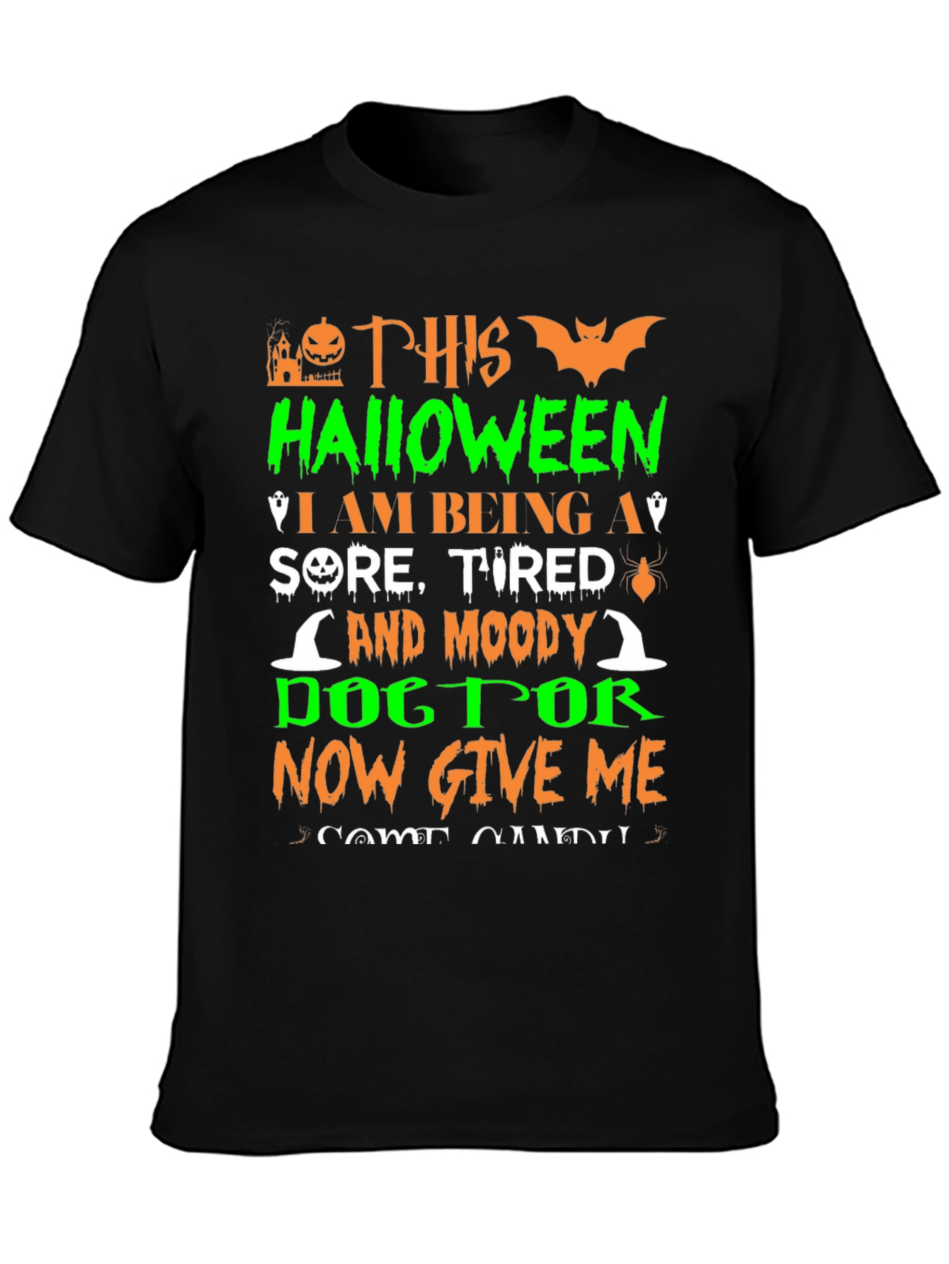 Black Funny Halloween T-Shirt - Sore, Tired & Moody Doctor view 3