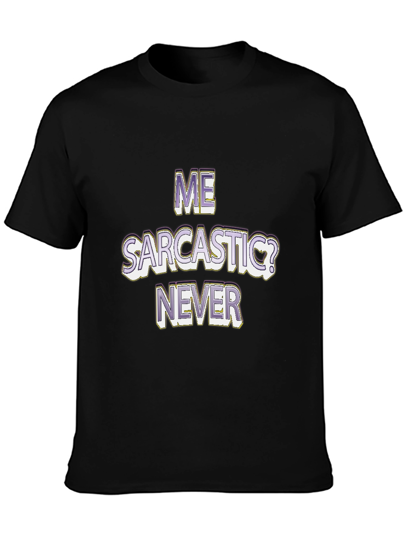 Black Me Sarcastic? Funny Sarcasm Graphic T-Shirt view 3