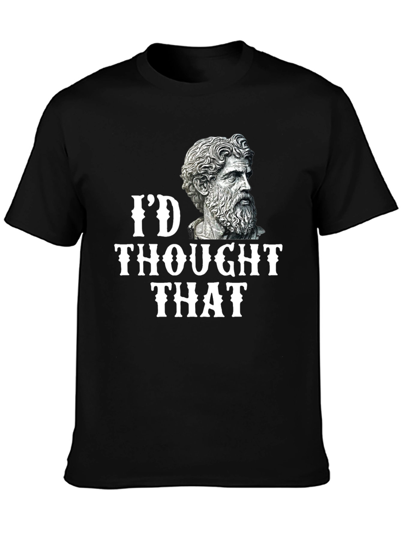 Black I'd Thought That T-Shirt - Philosopher view 3