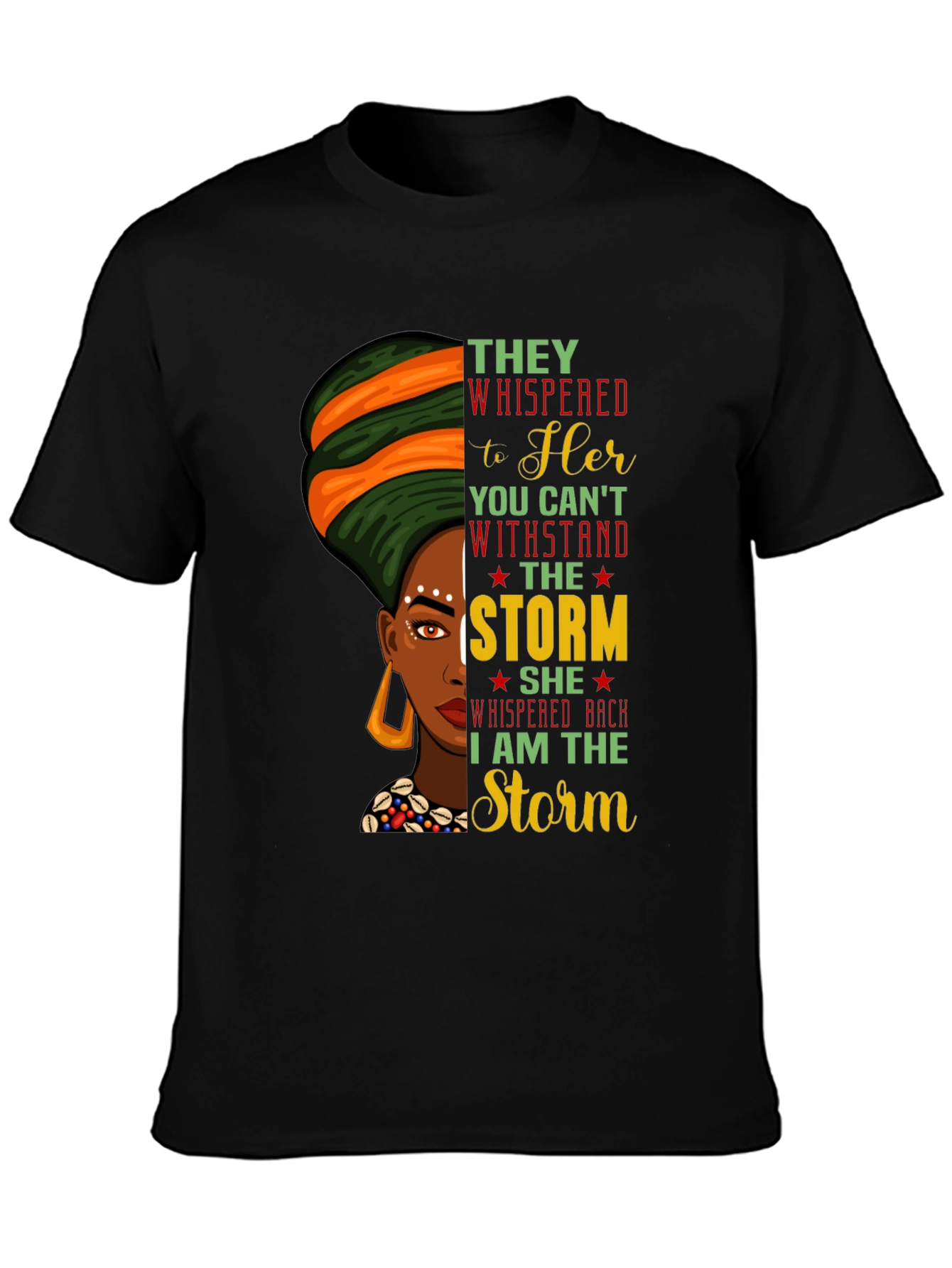 Black Empowered Black Woman T-Shirt - I Am The Storm Graphic Tee view 3