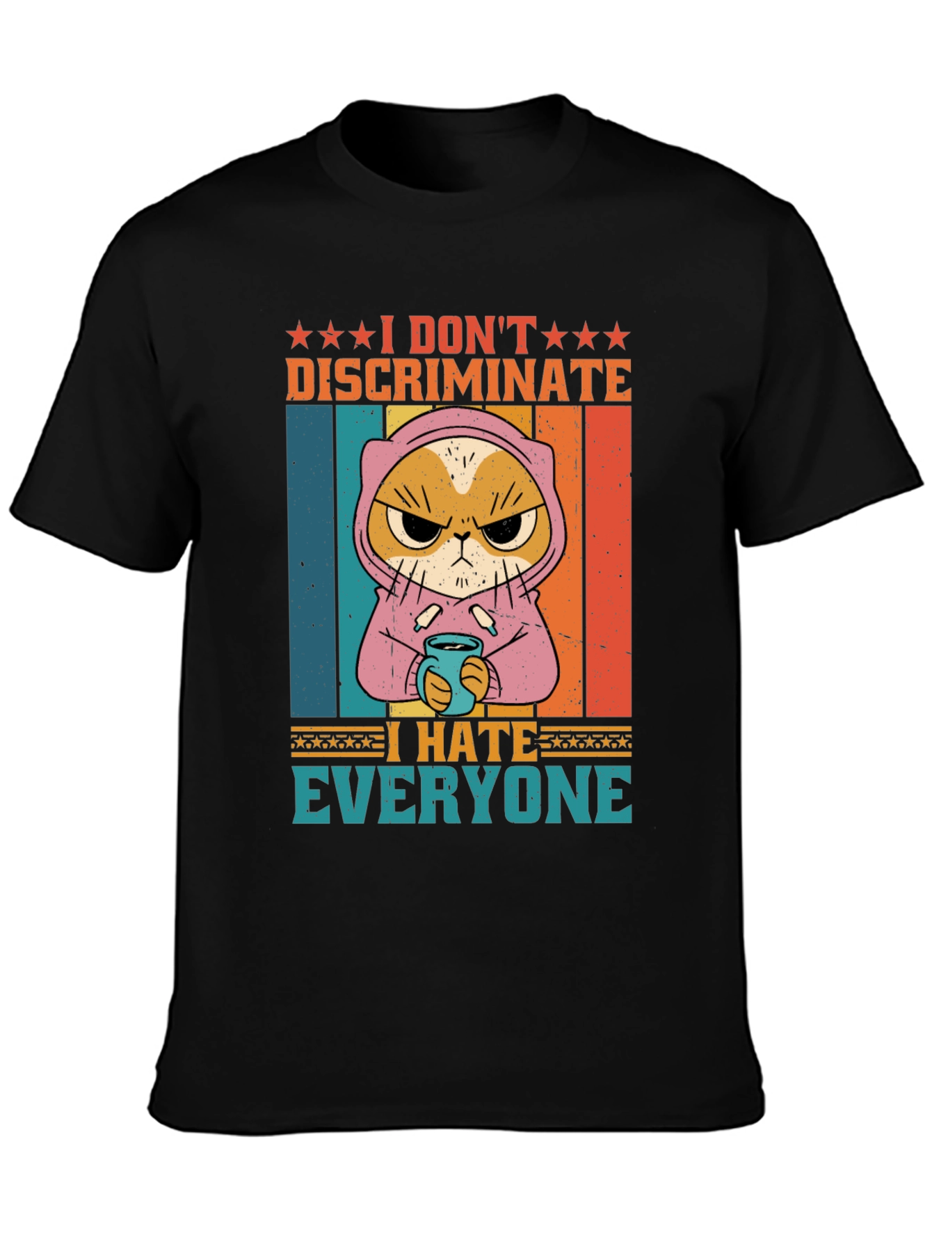 Black I Don't Discriminate, I Hate Everyone T-Shirt view 3