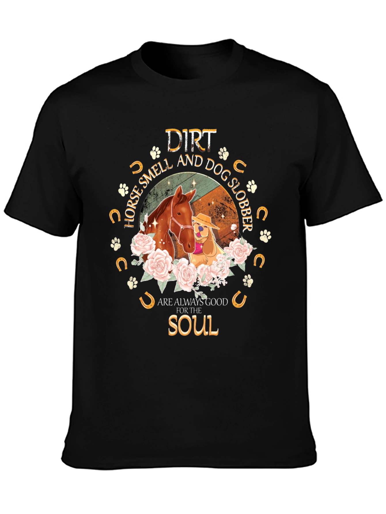 Black Dirt, Horse Smell, and Dog Slobber T-Shirt view 3