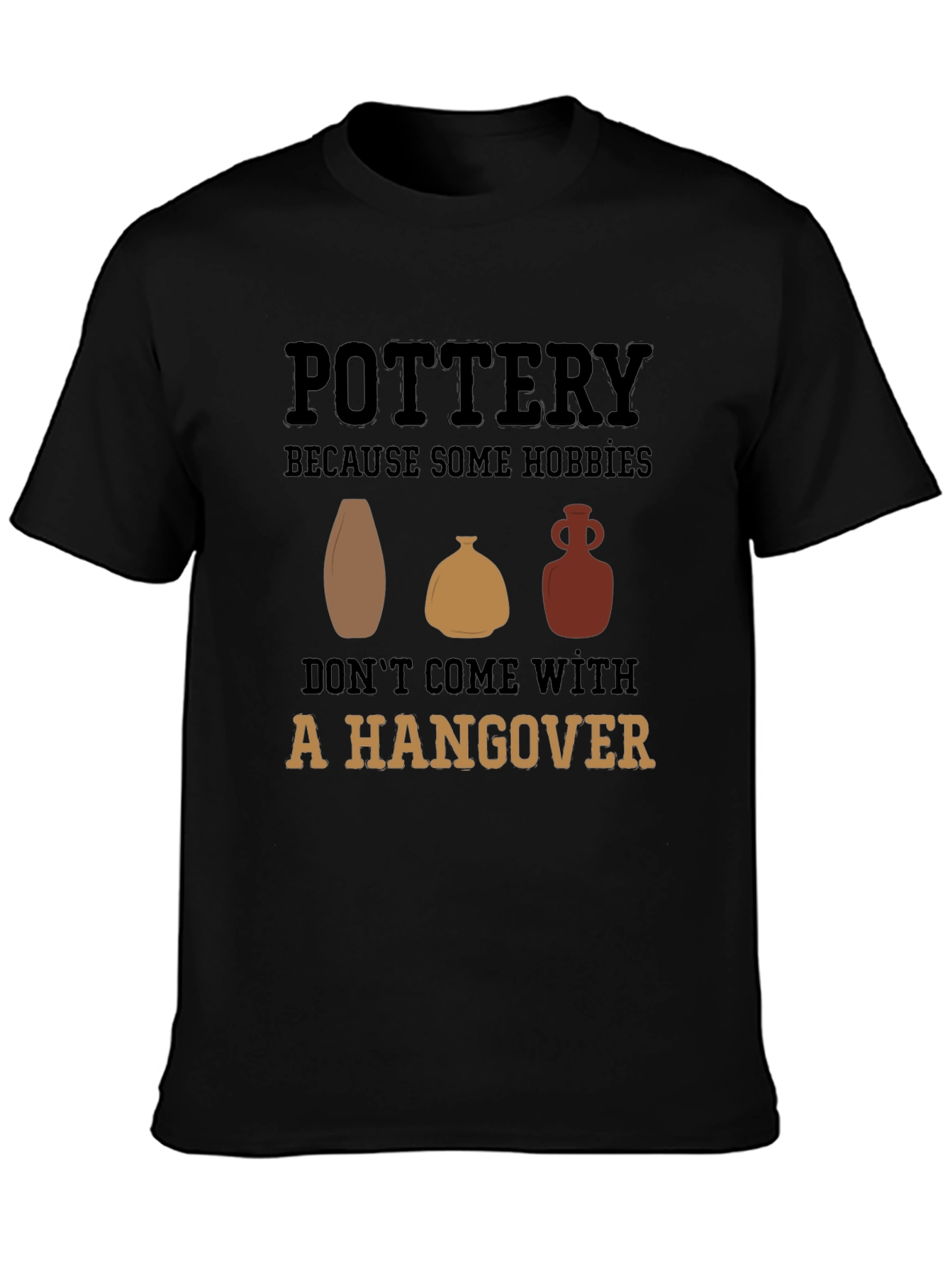 Black Pottery Hobby Graphic Tee - No Hangover Fun! view 3
