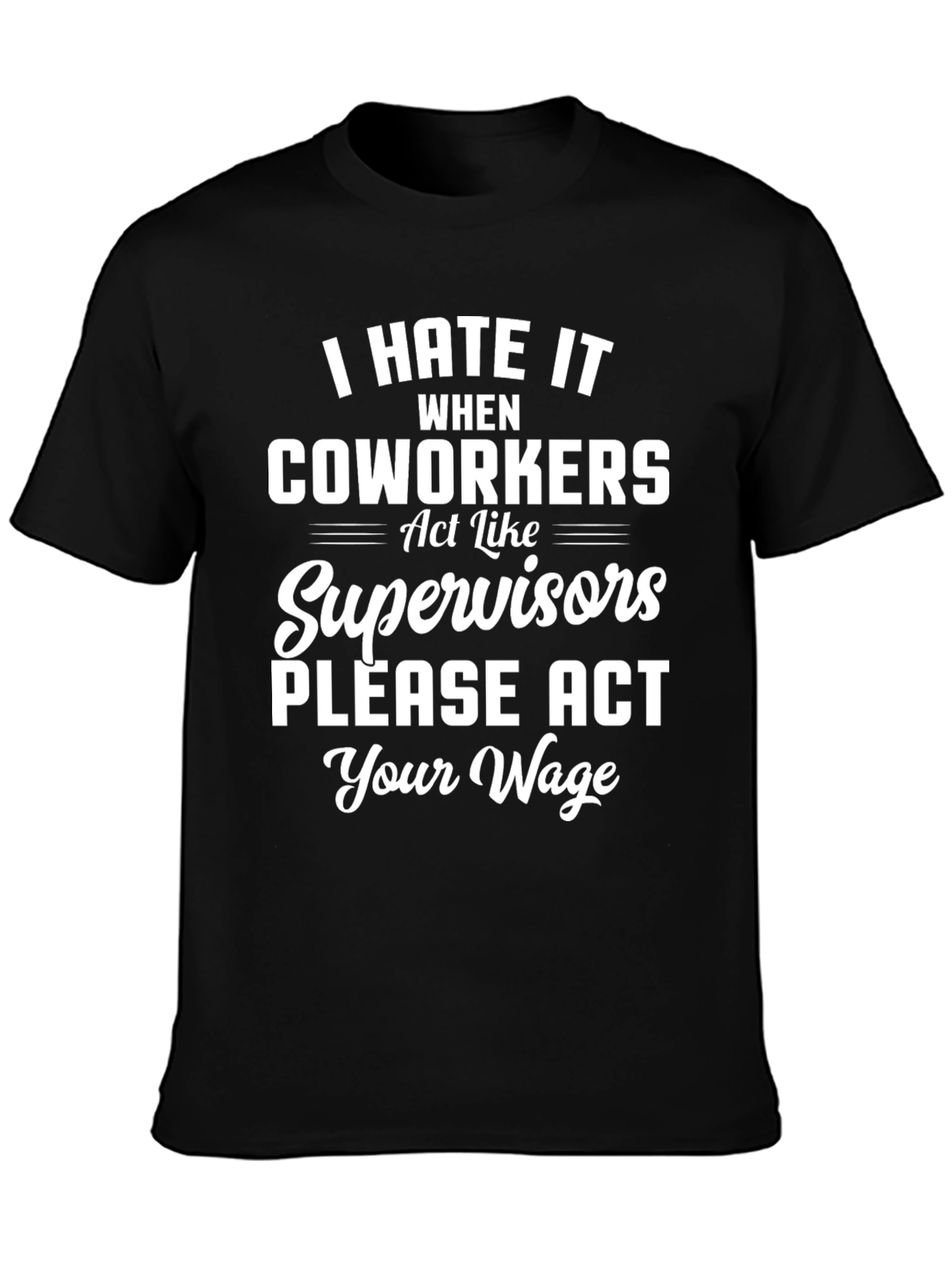 Black Funny 'Act Your Wage' Graphic T-Shirt view 3