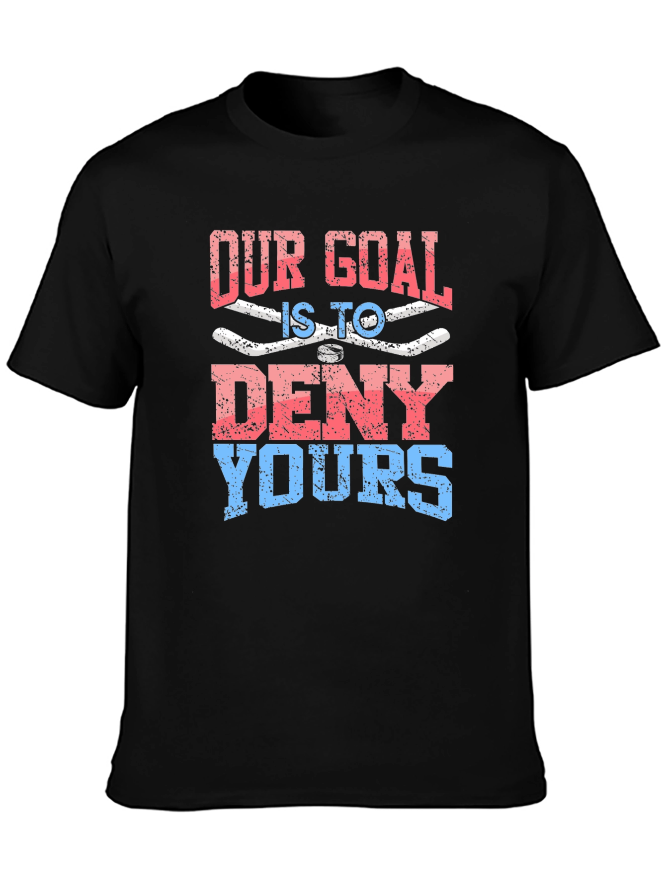 Black Our Goal is to Deny Yours Graphic T-Shirt view 3