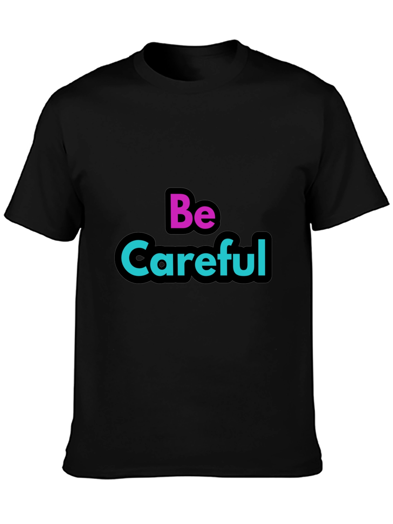 Black Be Careful Graphic Tee - Stylish Warning T-Shirt view 3