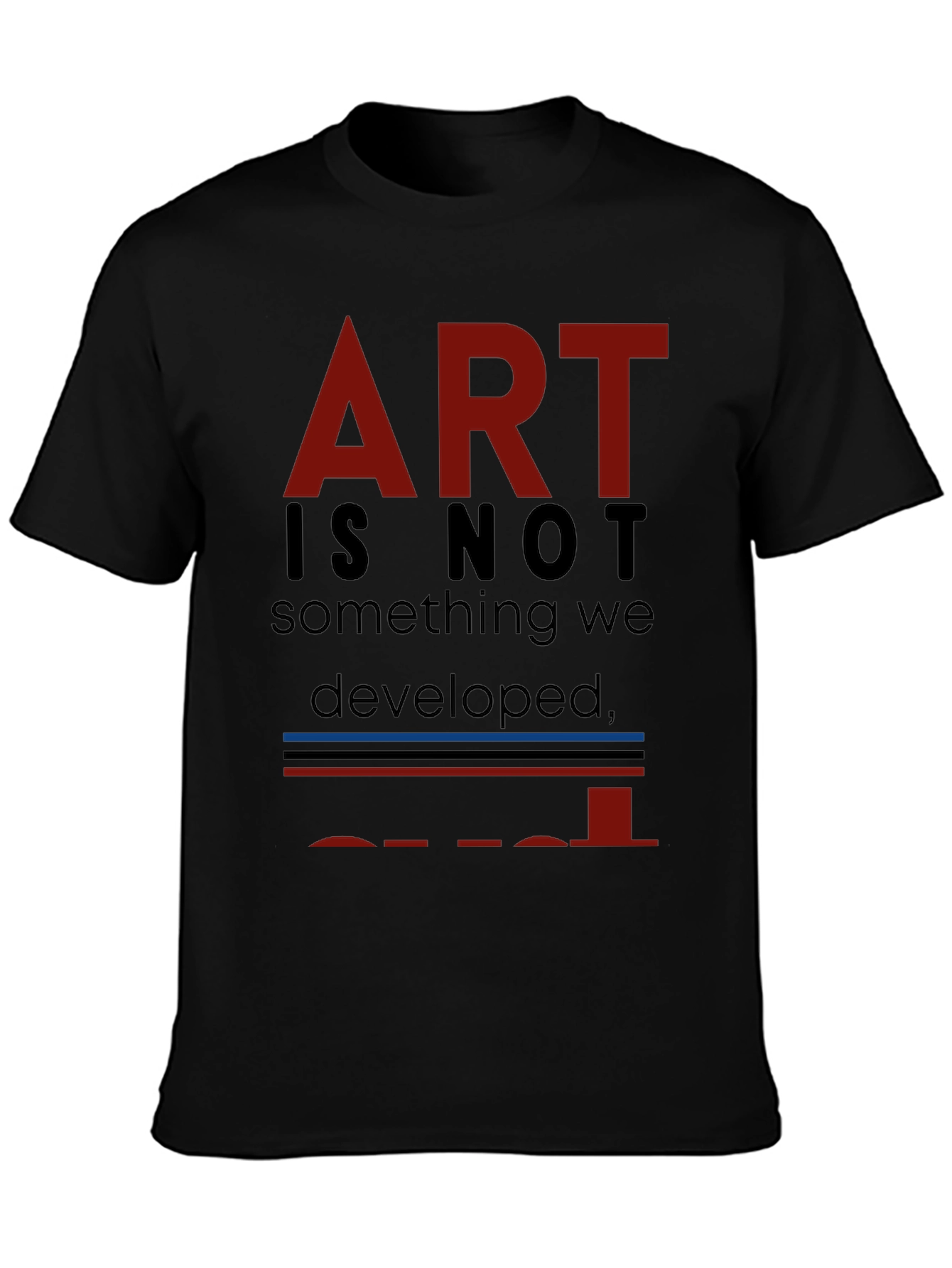 Black Art is Not... T-Shirt - Unique Artistic Statement view 3