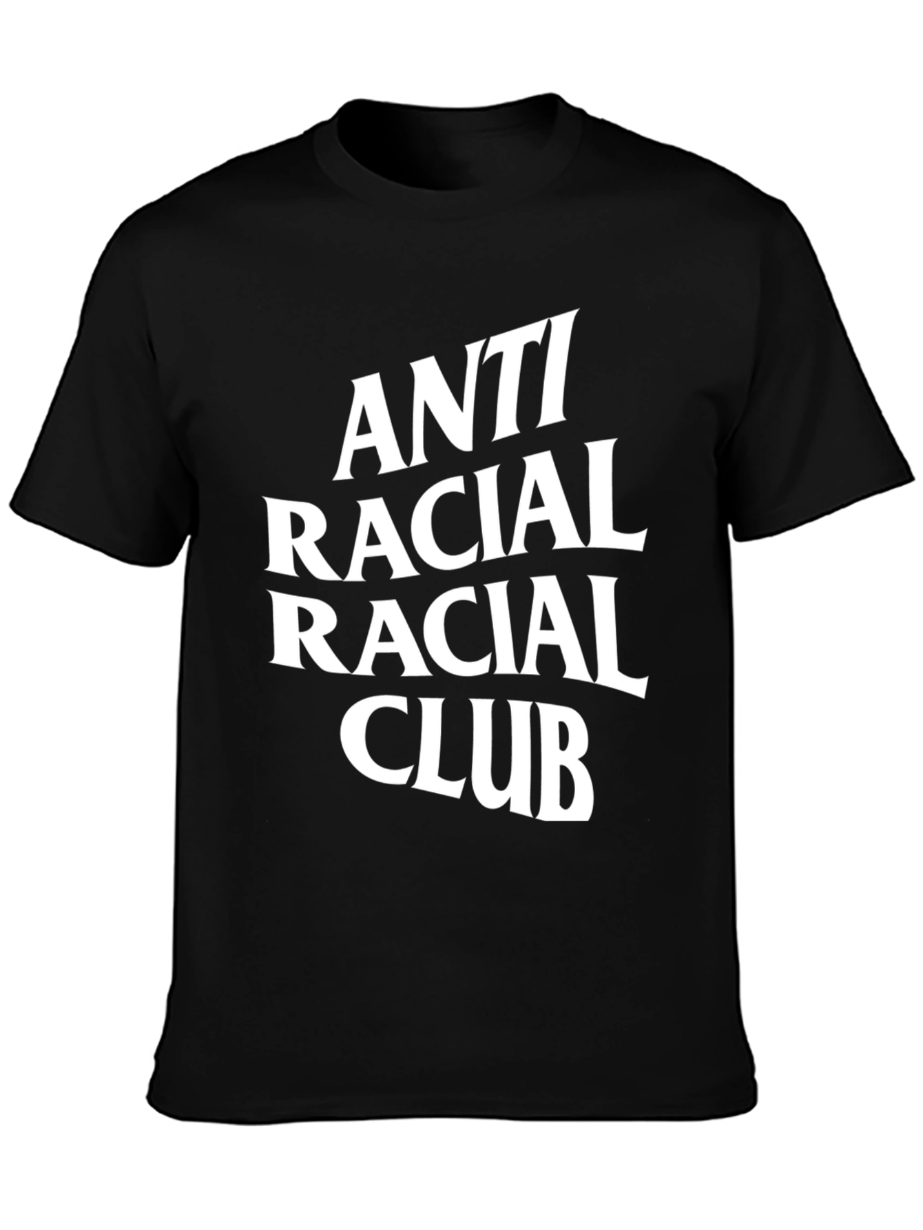 Black Anti Racial Racial Club T-Shirt view 3