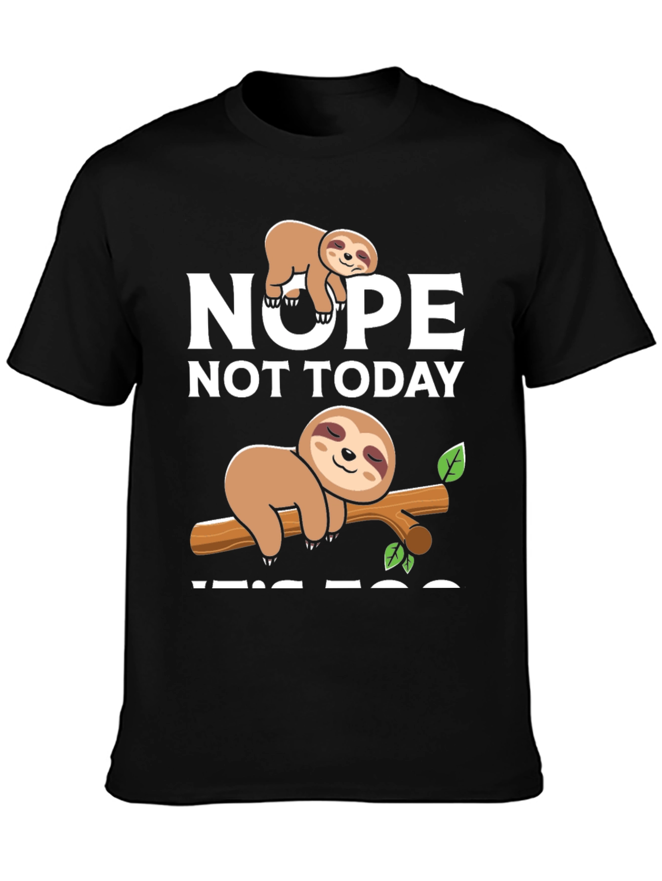 Black Nope Not Today Sloth Graphic Tee - Comfort & Style view 3