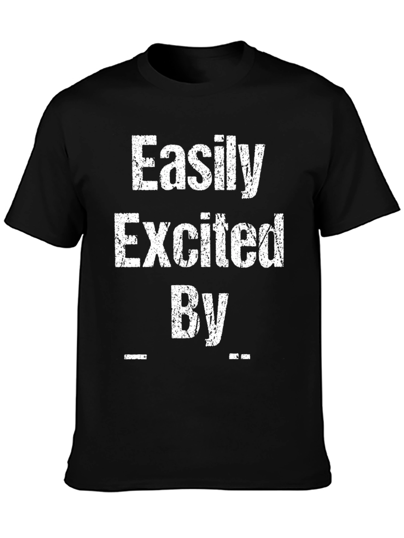 Black Easily Excited By T-Shirt Funny Novelty Tee view 3