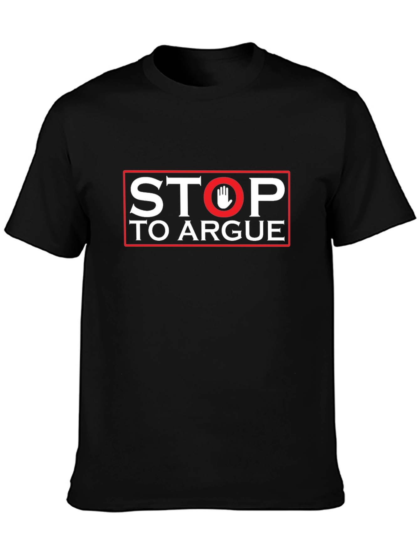 Black Stop To Argue Graphic Tee view 3