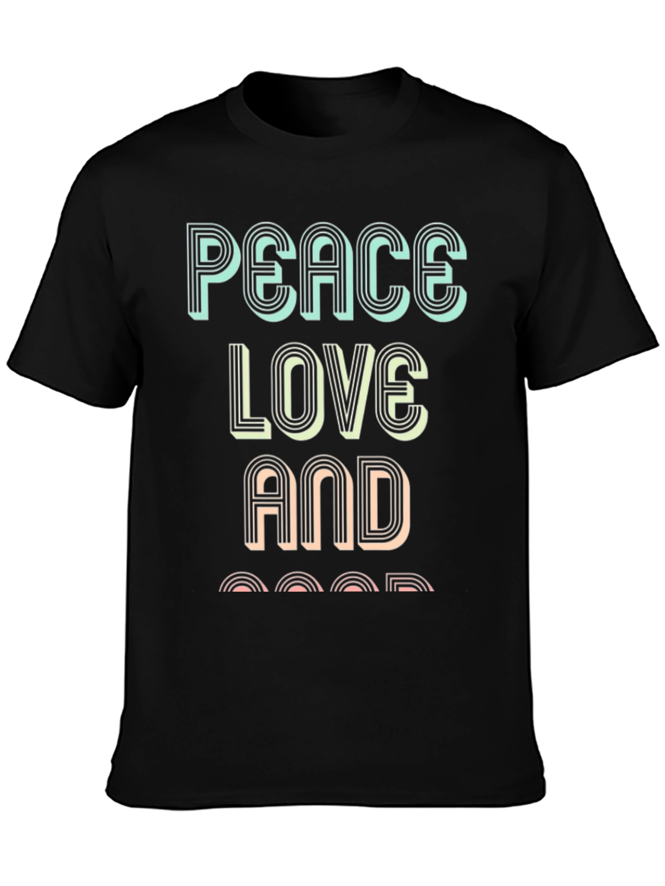 Black Peace Love and Good T-Shirt view 3
