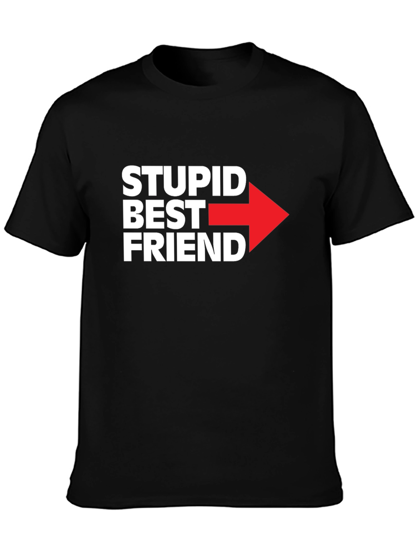 Black Stupid Best Friend Graphic T-Shirt - Funny Friendship Tee view 3