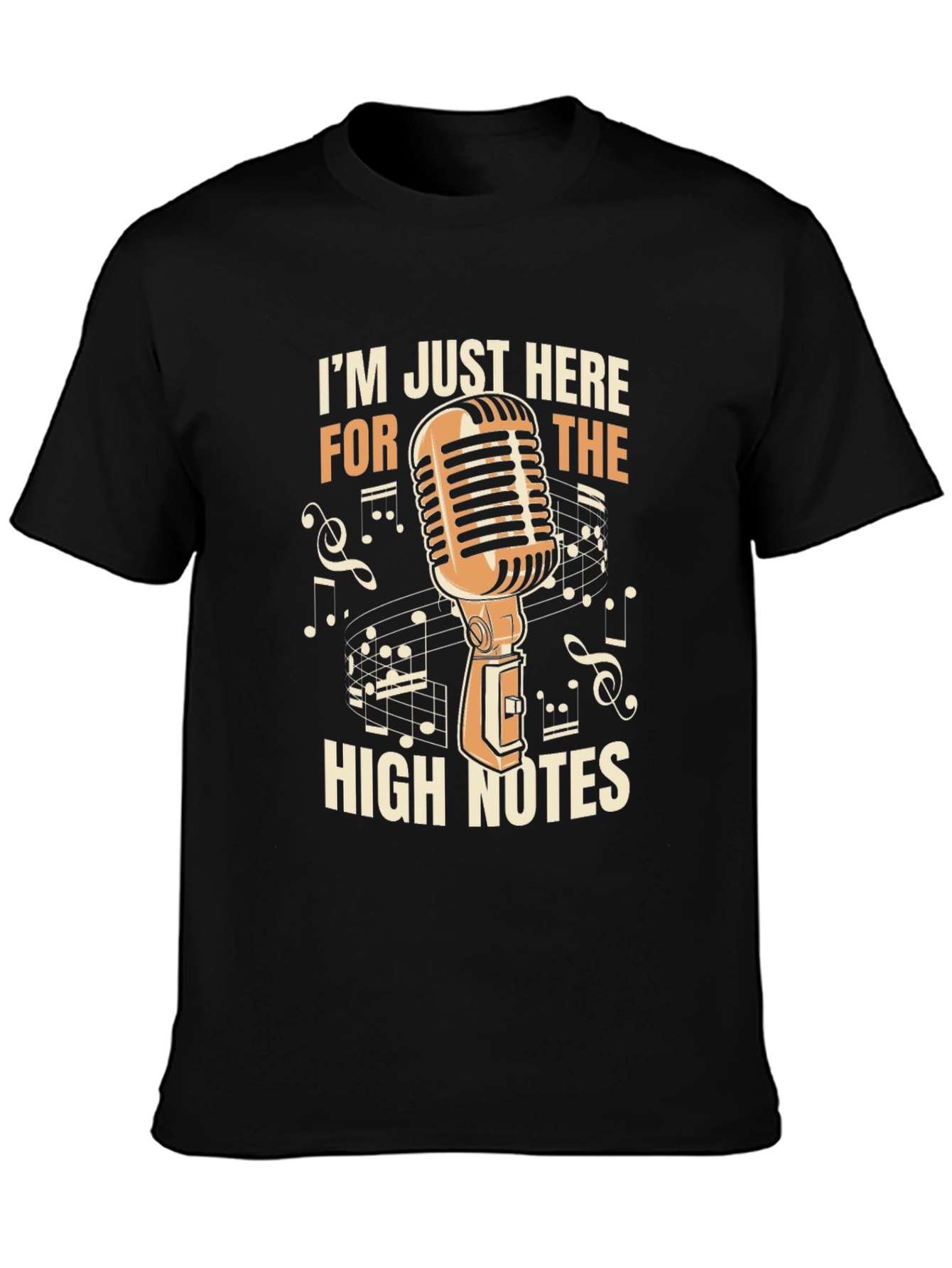 Black I'm Just Here for the High Notes T-Shirt view 3