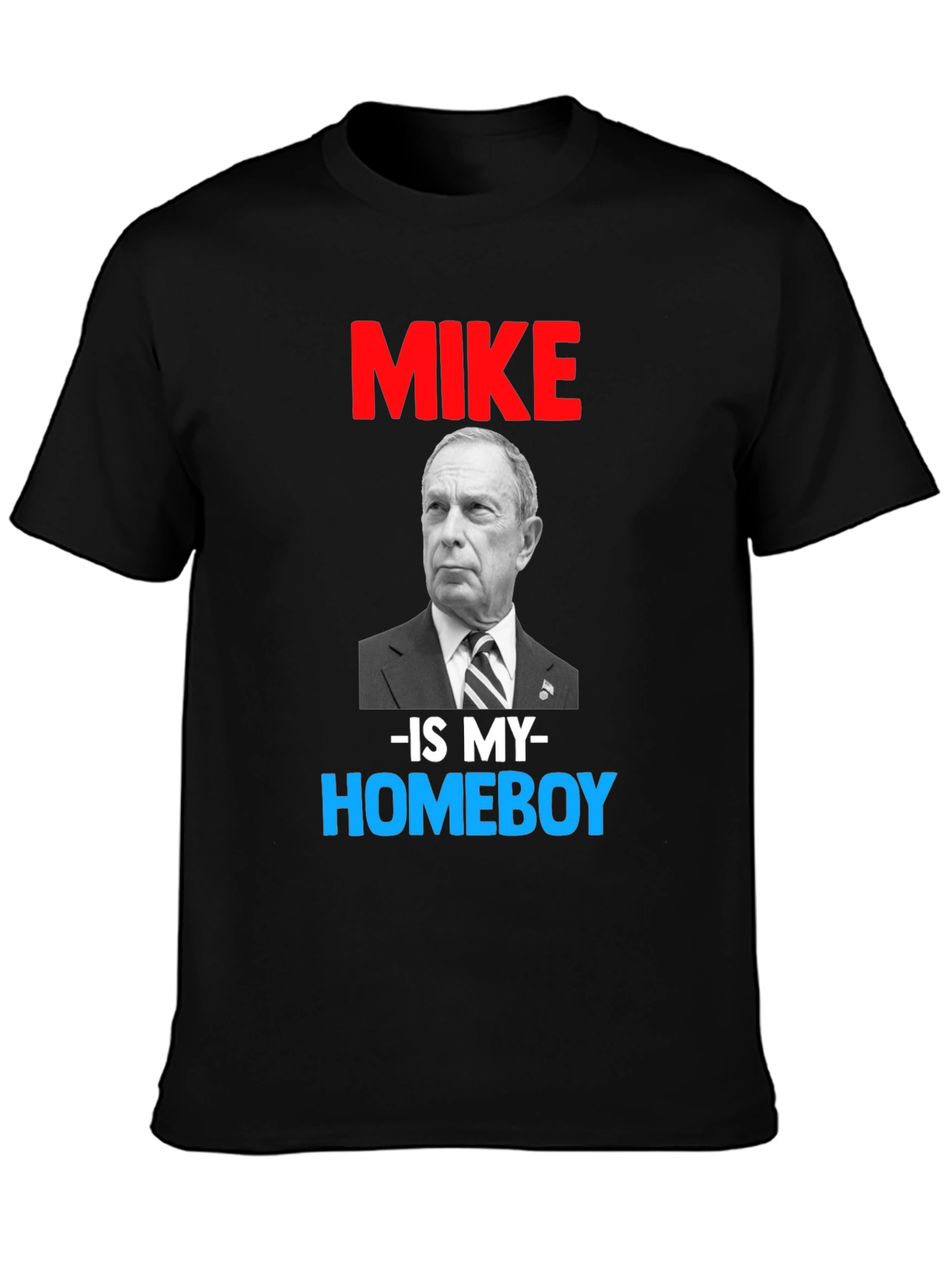 Black Mike Bloomberg Is My Homeboy T-Shirt view 3