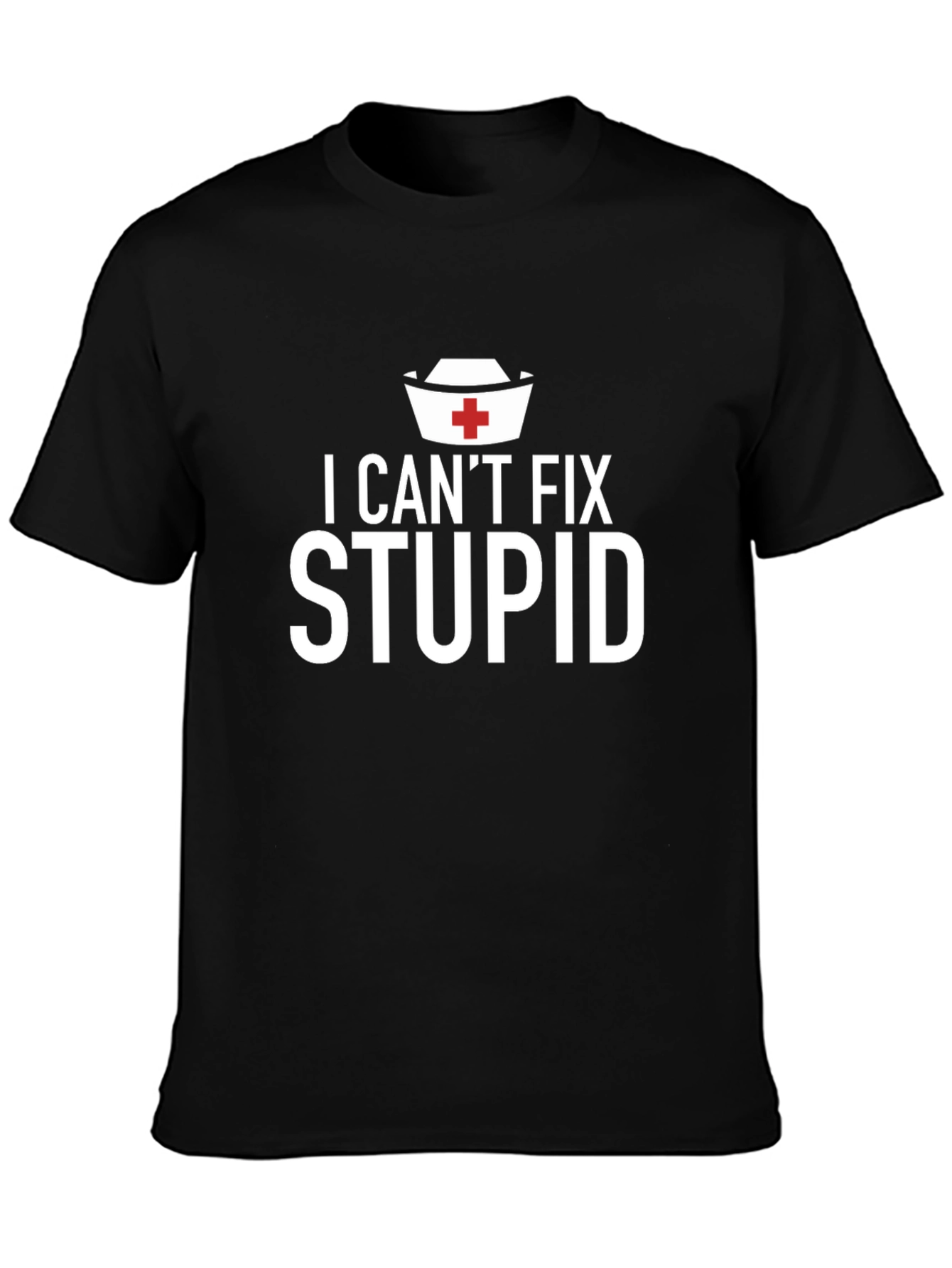 Black I Can't Fix Stupid Graphic T-Shirt view 3