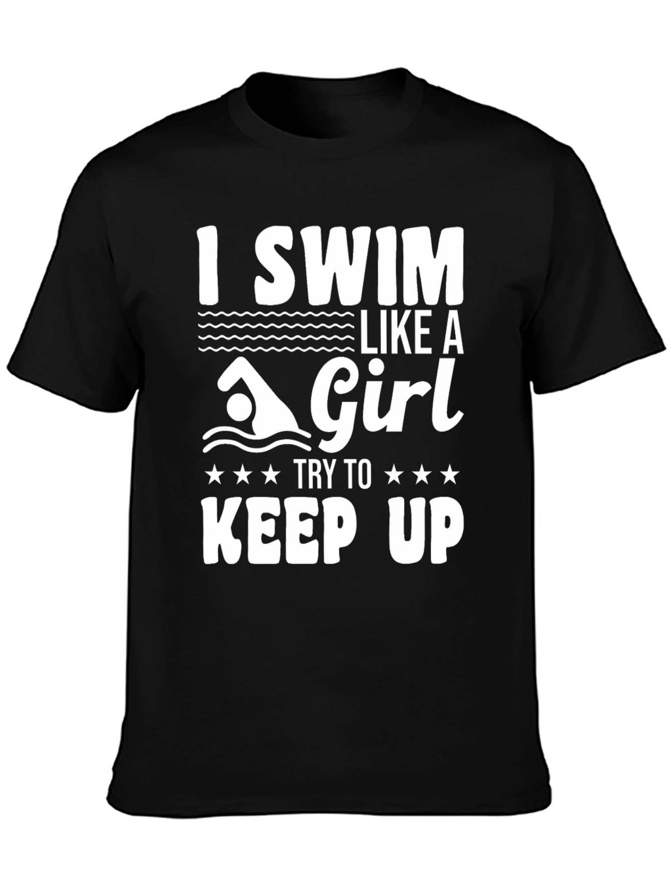 Black I Swim Like A Girl T-Shirt view 3