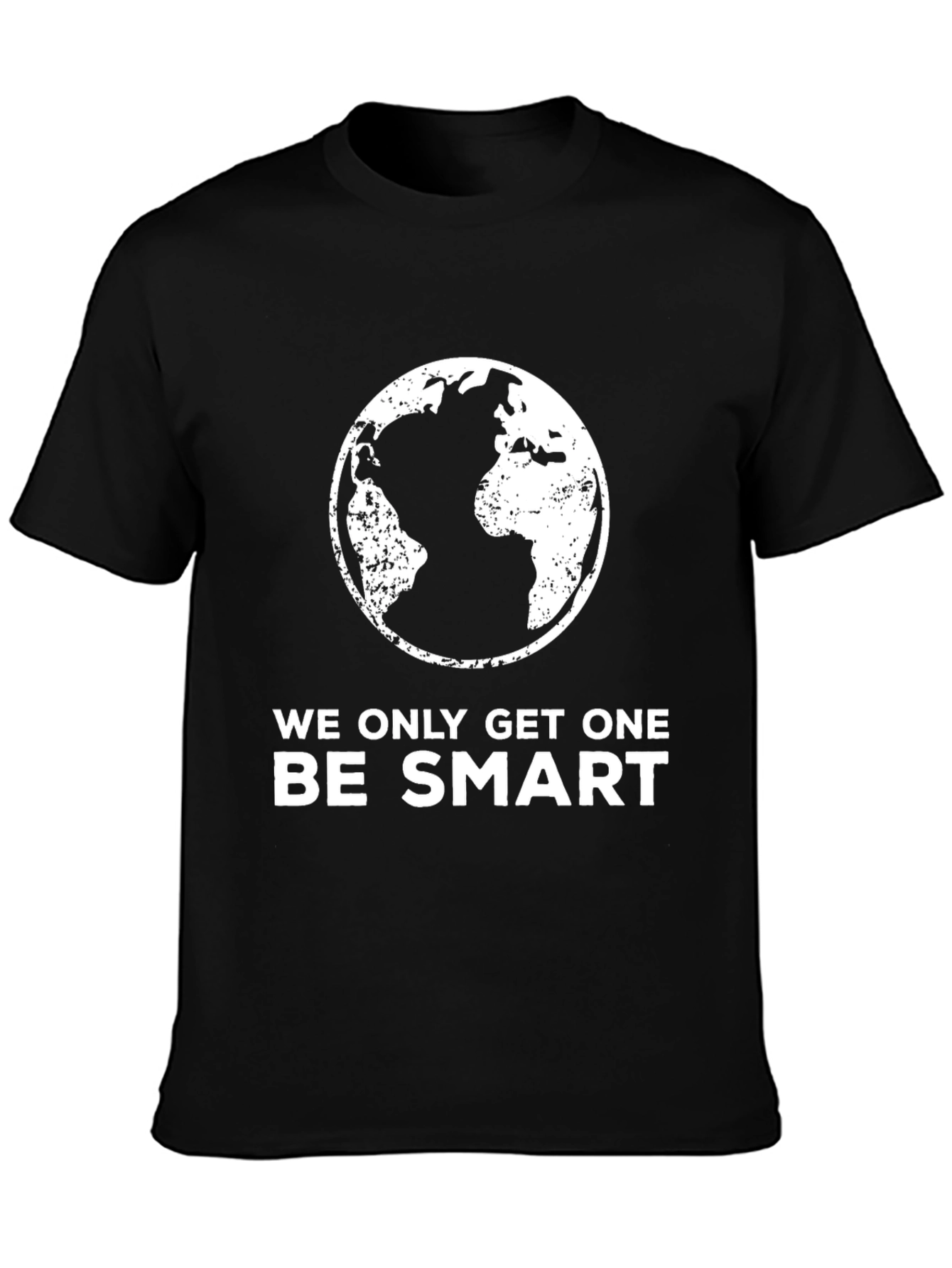 Black Eco-Friendly Black T-Shirt - "We Only Get One, Be Smart" view 3
