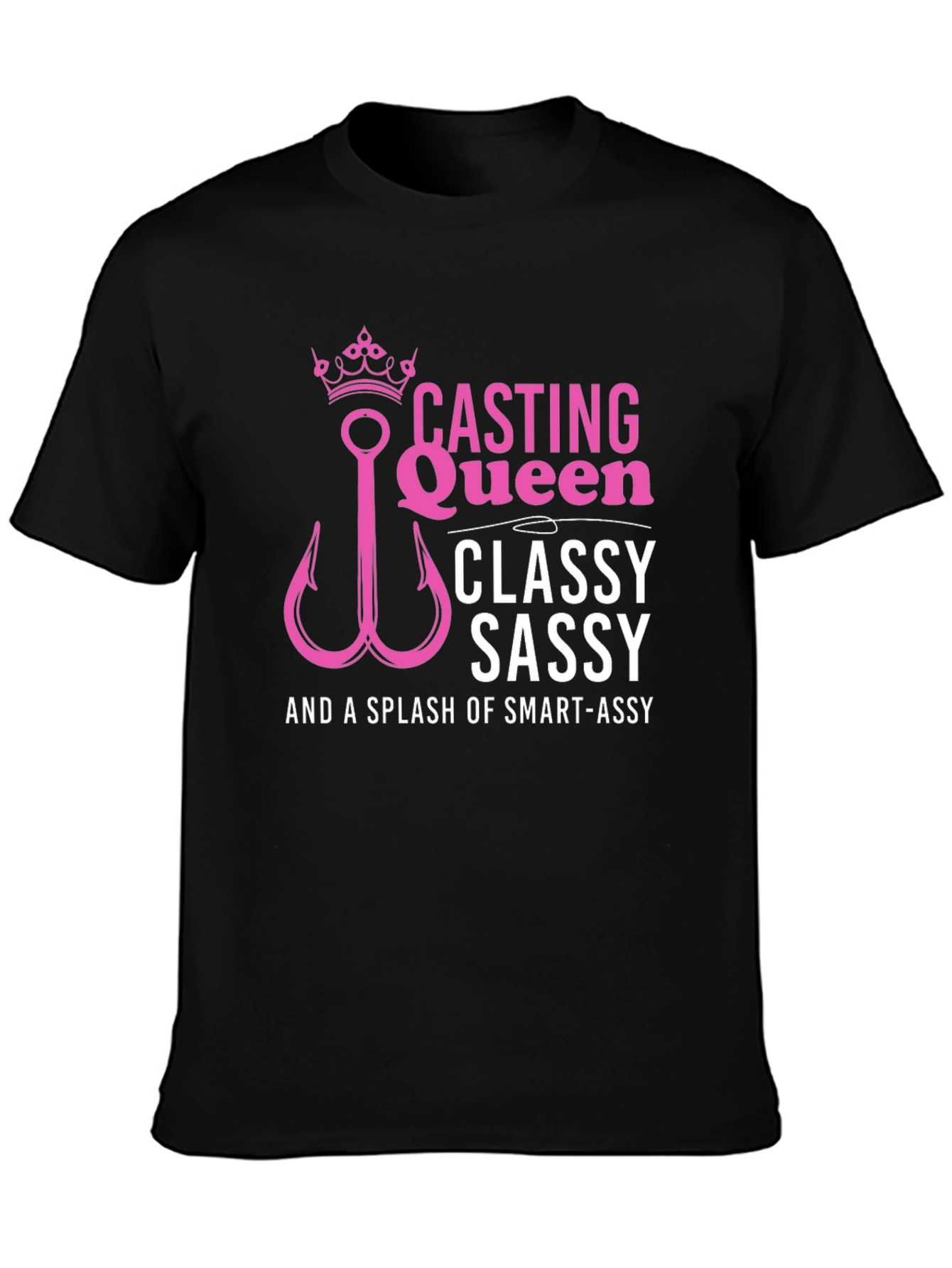 Black Casting Queen Tee: Classy, Sassy, Smart-Assy Fishing Shirt view 3
