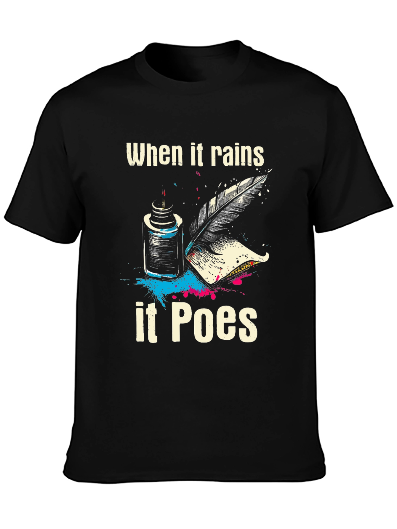 When It Rains It Poes T-Shirt - 3