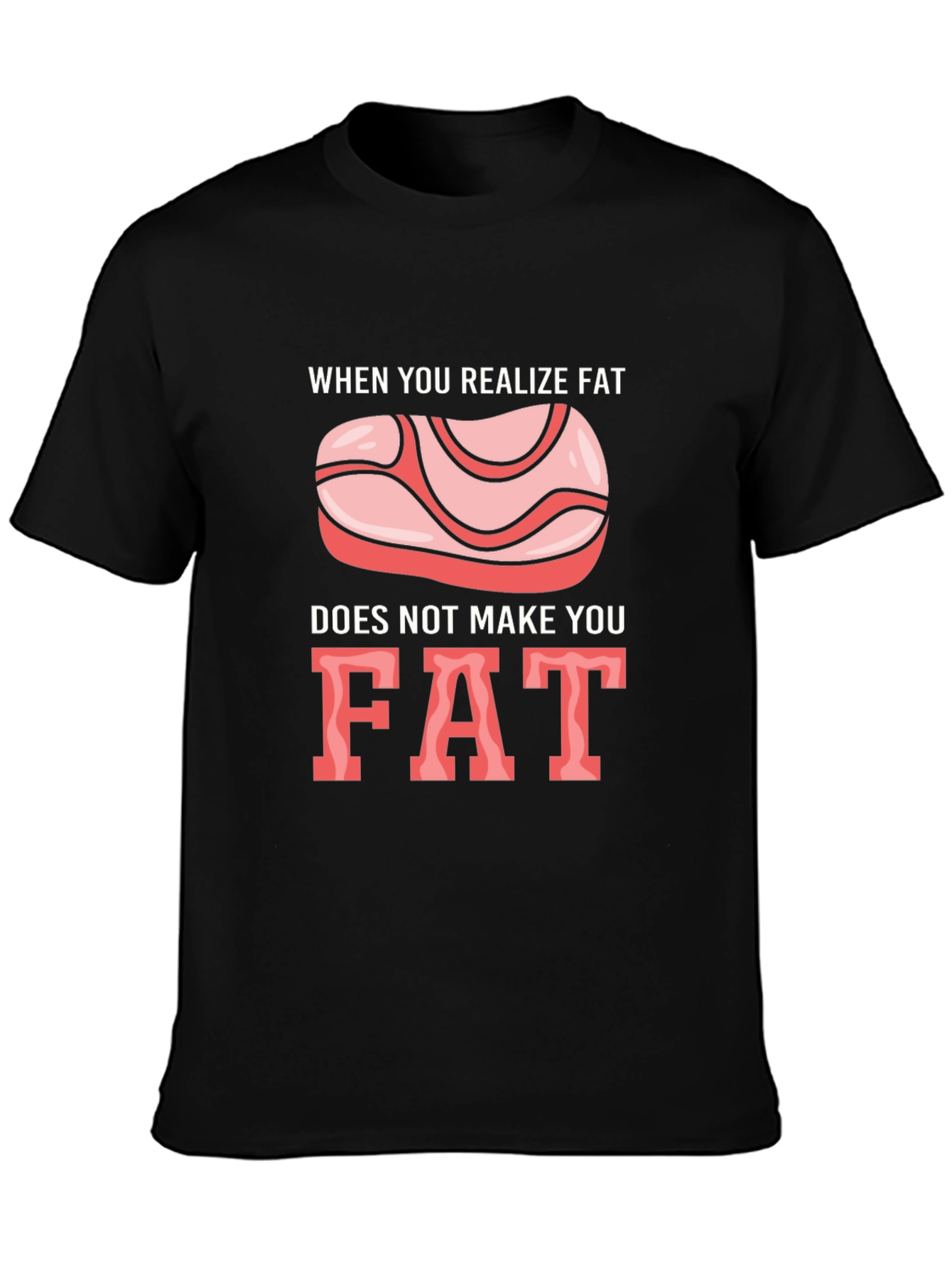 Black Funny 'Fat' T-Shirt - Dietary Humor Tee view 3