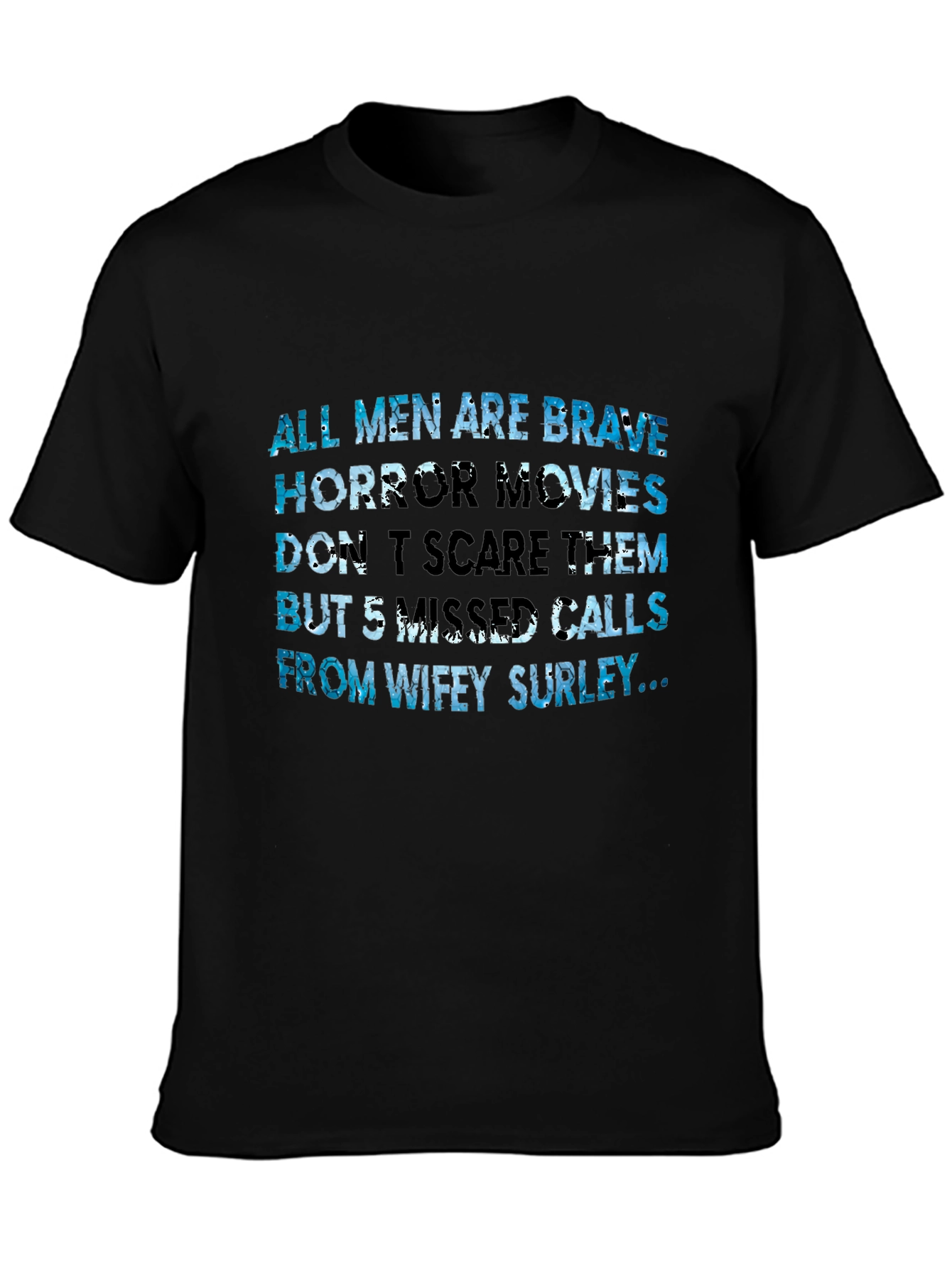 Black Men's Funny Graphic T-Shirt: Brave Men & Wifey Surley view 3