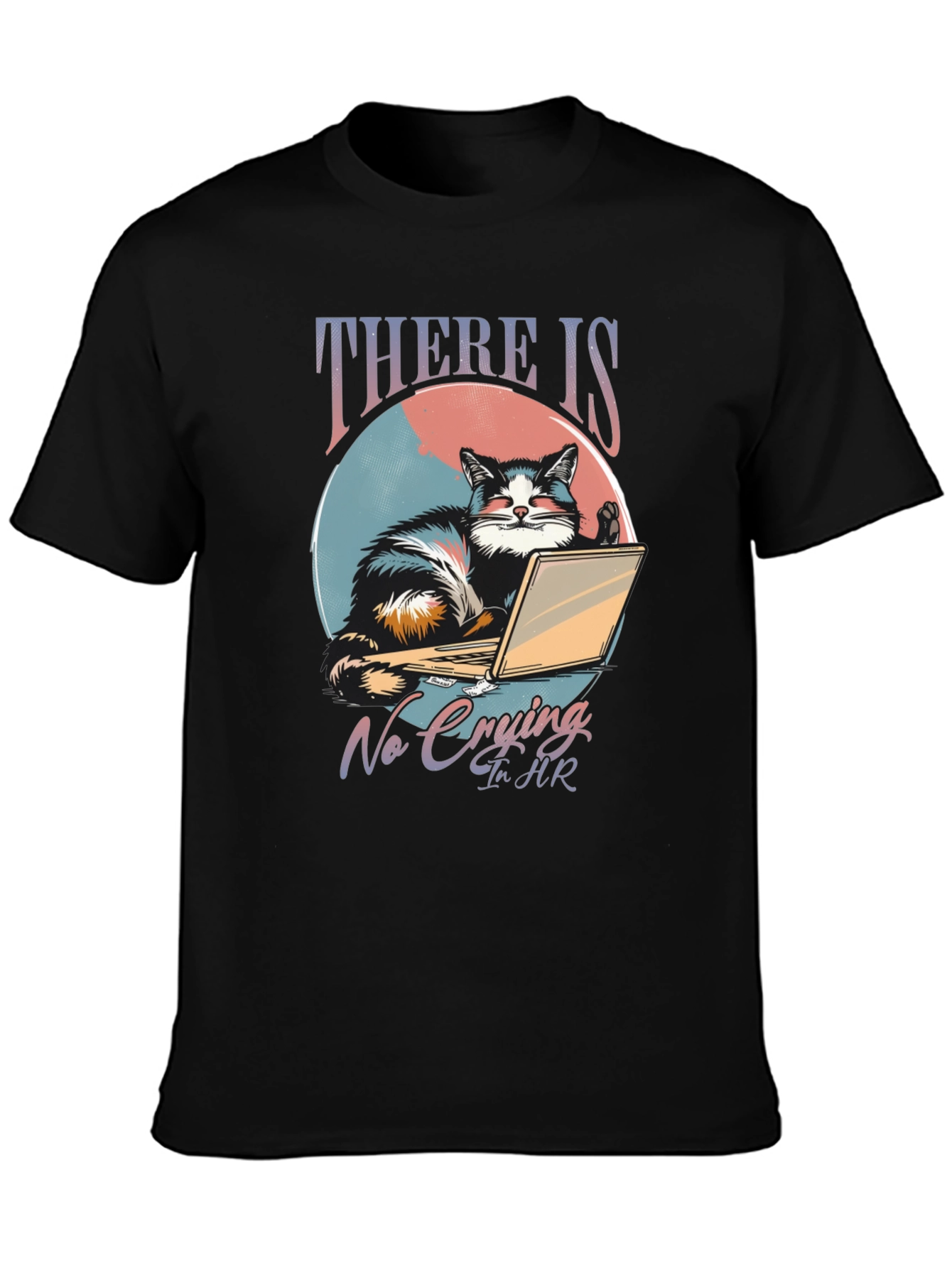 Black There Is No Crying In HR Cat T-Shirt view 3