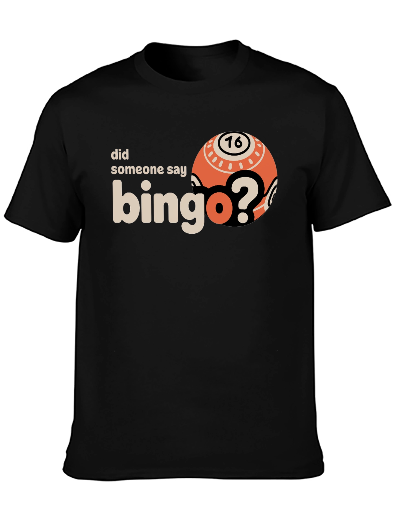 Black Bingo Lover T-Shirt - Did Someone Say Bingo? Graphic Tee view 3