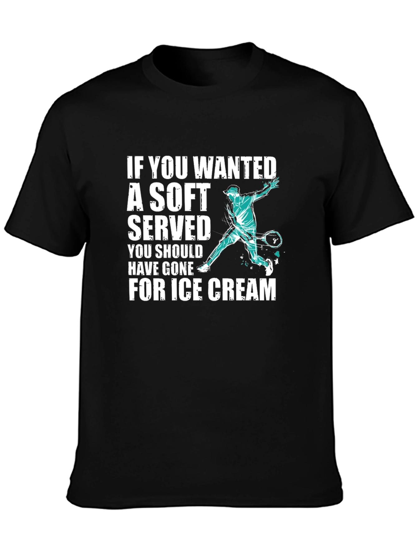 Black Funny Tennis T-Shirt: If You Wanted a Soft Serve view 3
