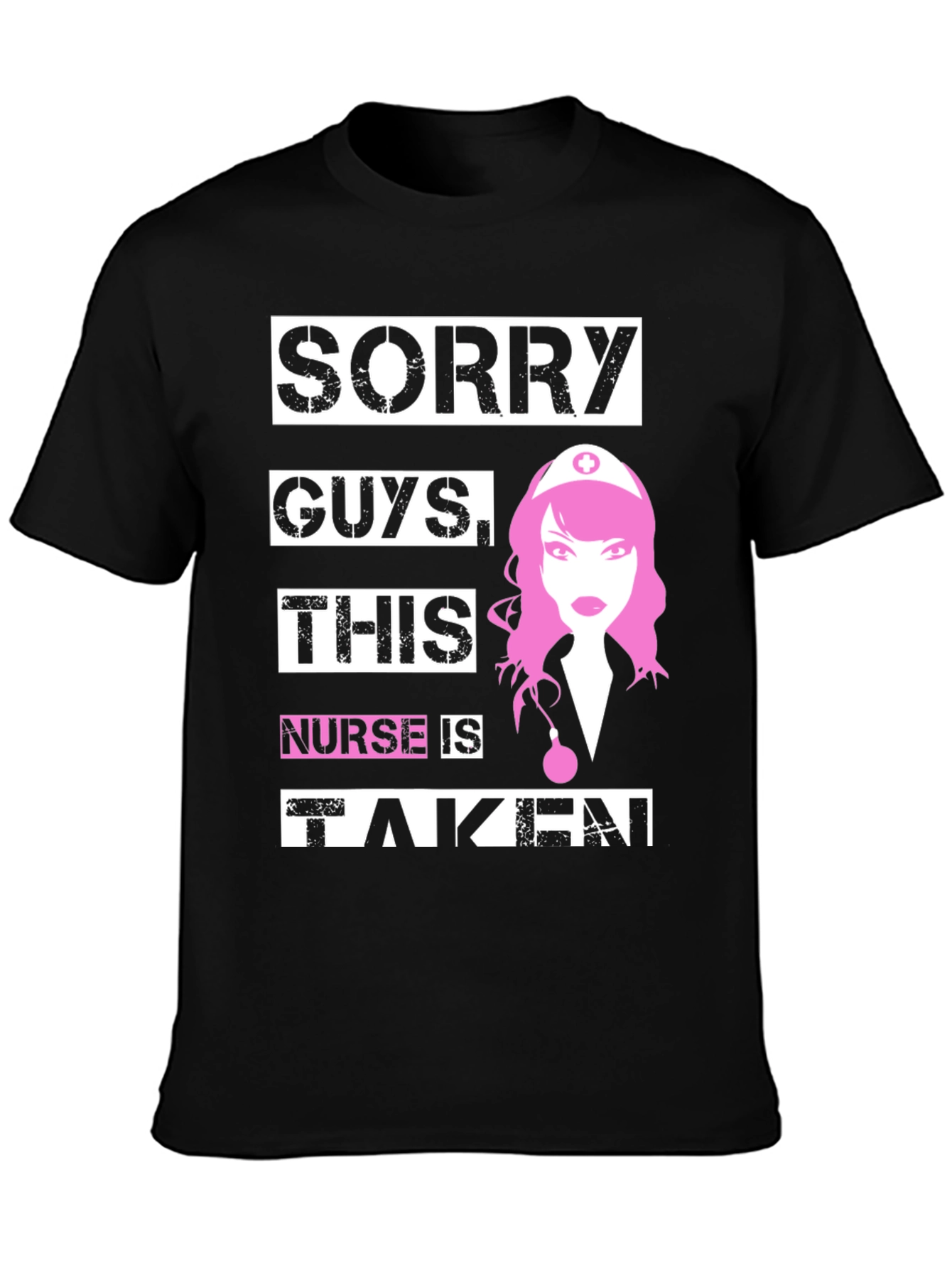Black Sorry Guys This Nurse is Taken Novelty T-Shirt view 3