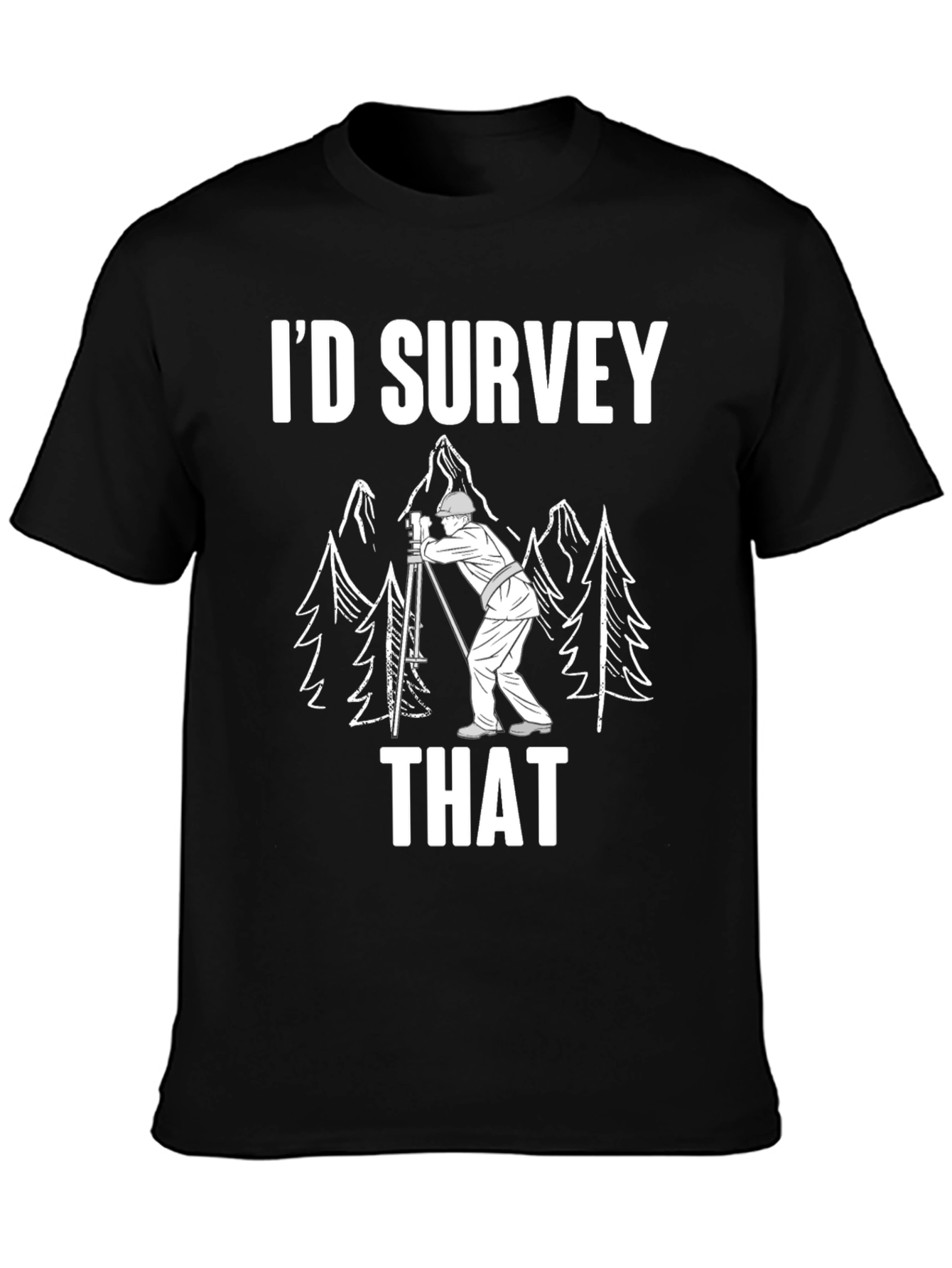 Black I'd Survey That Funny Surveyor Shirt view 3
