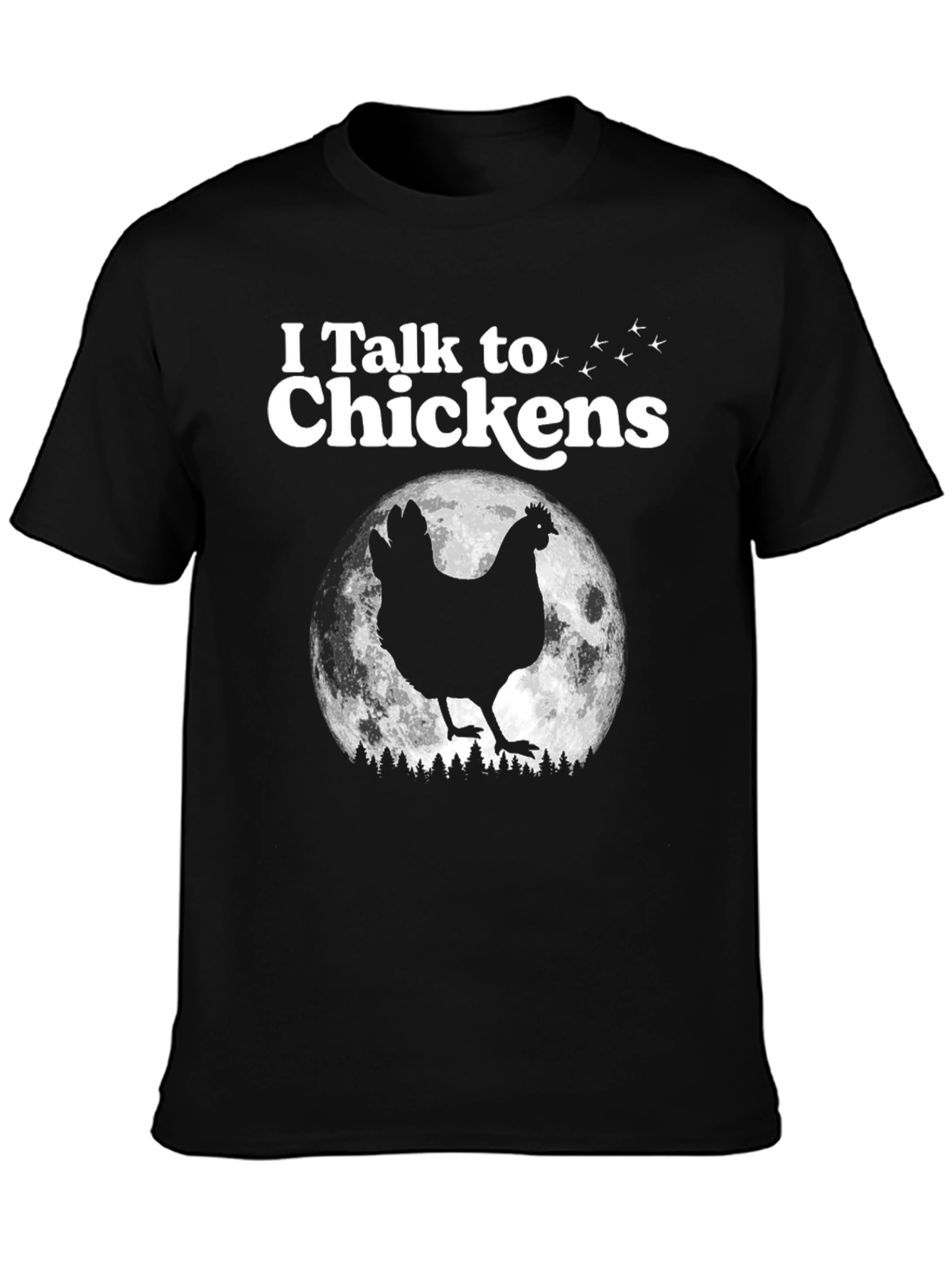 Black I Talk to Chickens Graphic Tee - Funny Animal Lover T-Shirt view 3