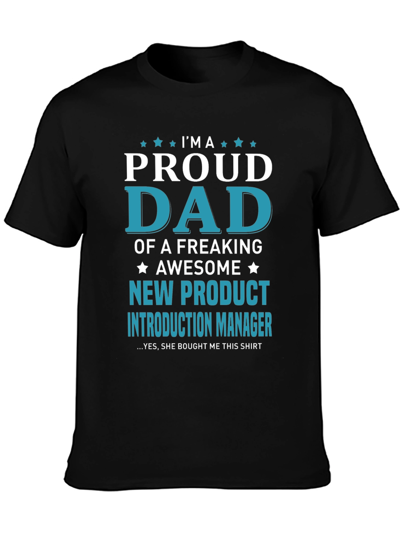 Black Proud Dad New Product Manager T-Shirt view 3