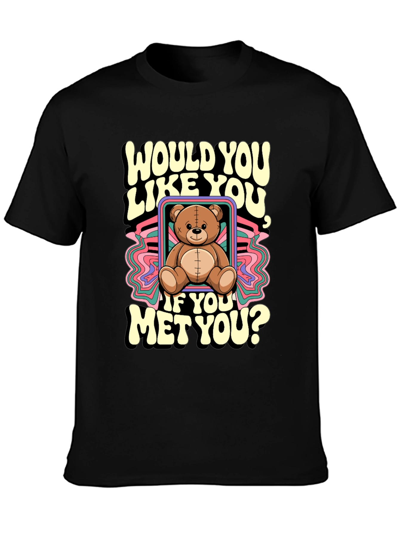 Black Would You Like You Teddy Bear T-Shirt view 3