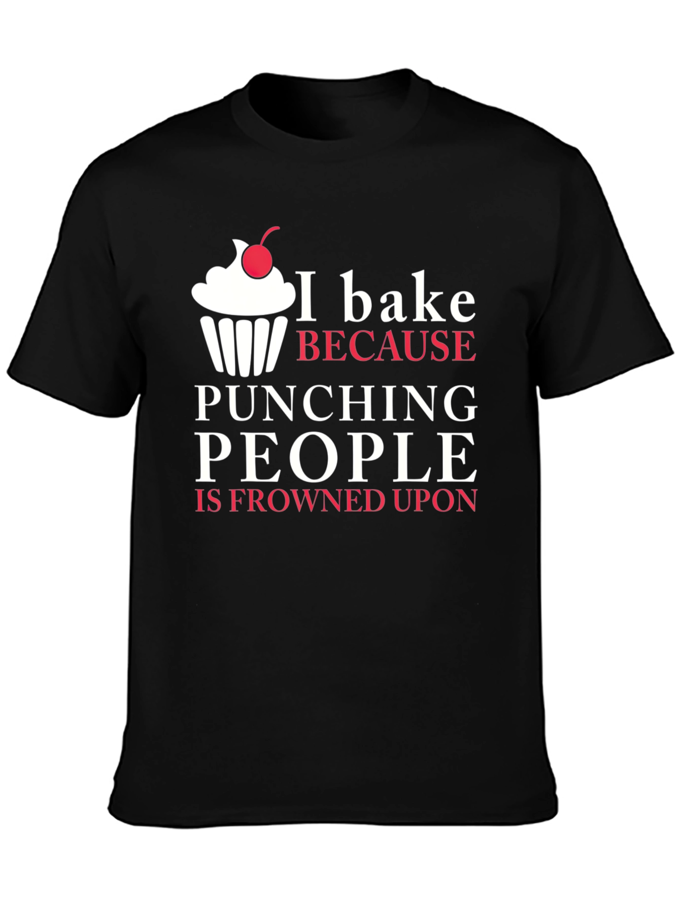 Black Funny I Bake Because Punching People T-Shirt view 3