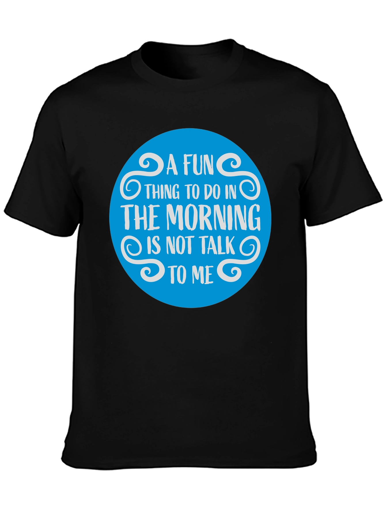 Black Funny Morning T-Shirt - "Do Not Talk To Me" view 3